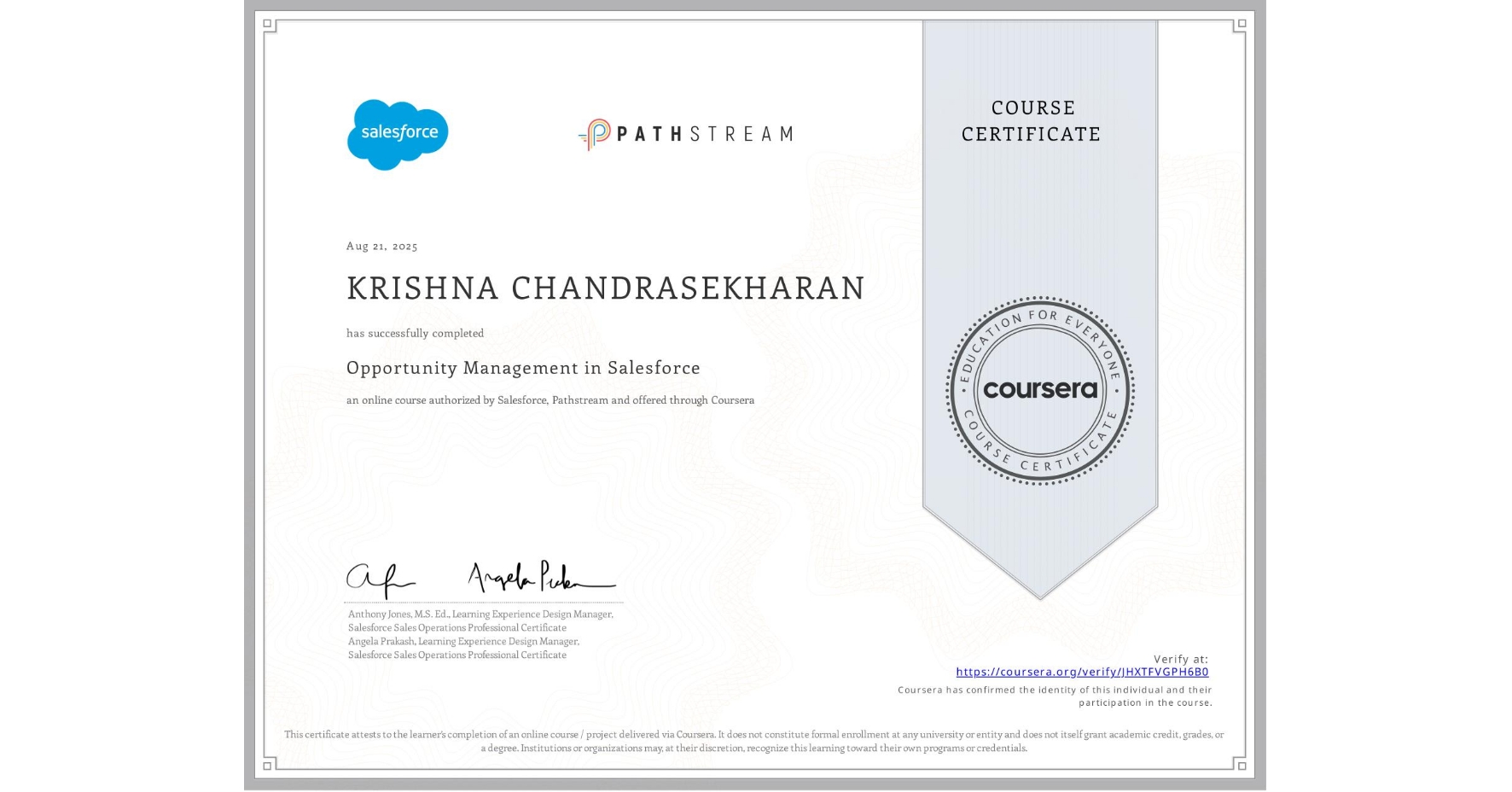 View certificate for KRISHNA CHANDRASEKHARAN, Opportunity Management in Salesforce, an online non-credit course authorized by Salesforce & Pathstream and offered through Coursera