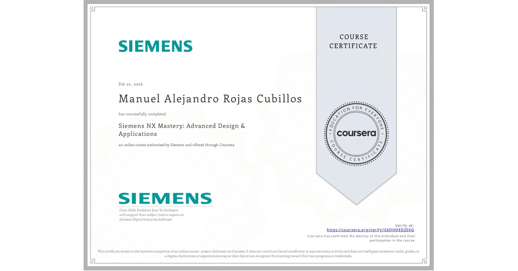 View certificate for Manuel Alejandro Rojas Cubillos, Siemens NX Mastery: Advanced Design & Applications, an online non-credit course authorized by Siemens and offered through Coursera