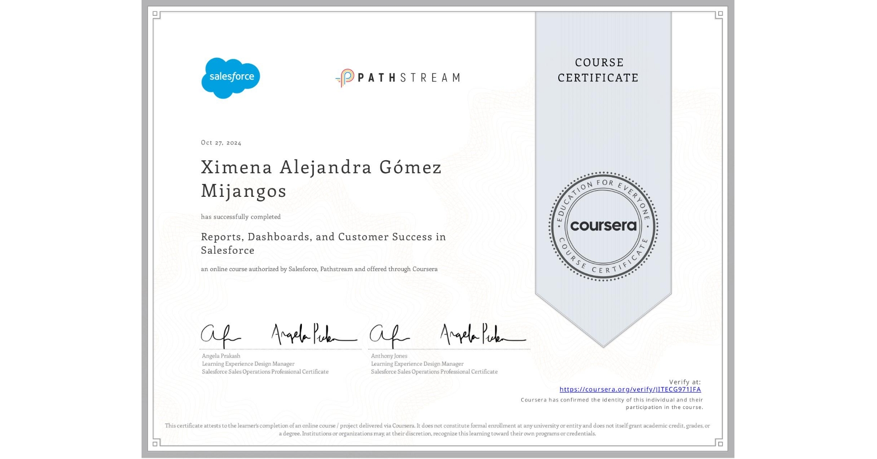 View certificate for Ximena Alejandra Gómez Mijangos, Reports, Dashboards, and Customer Success in Salesforce, an online non-credit course authorized by Salesforce & Pathstream and offered through Coursera