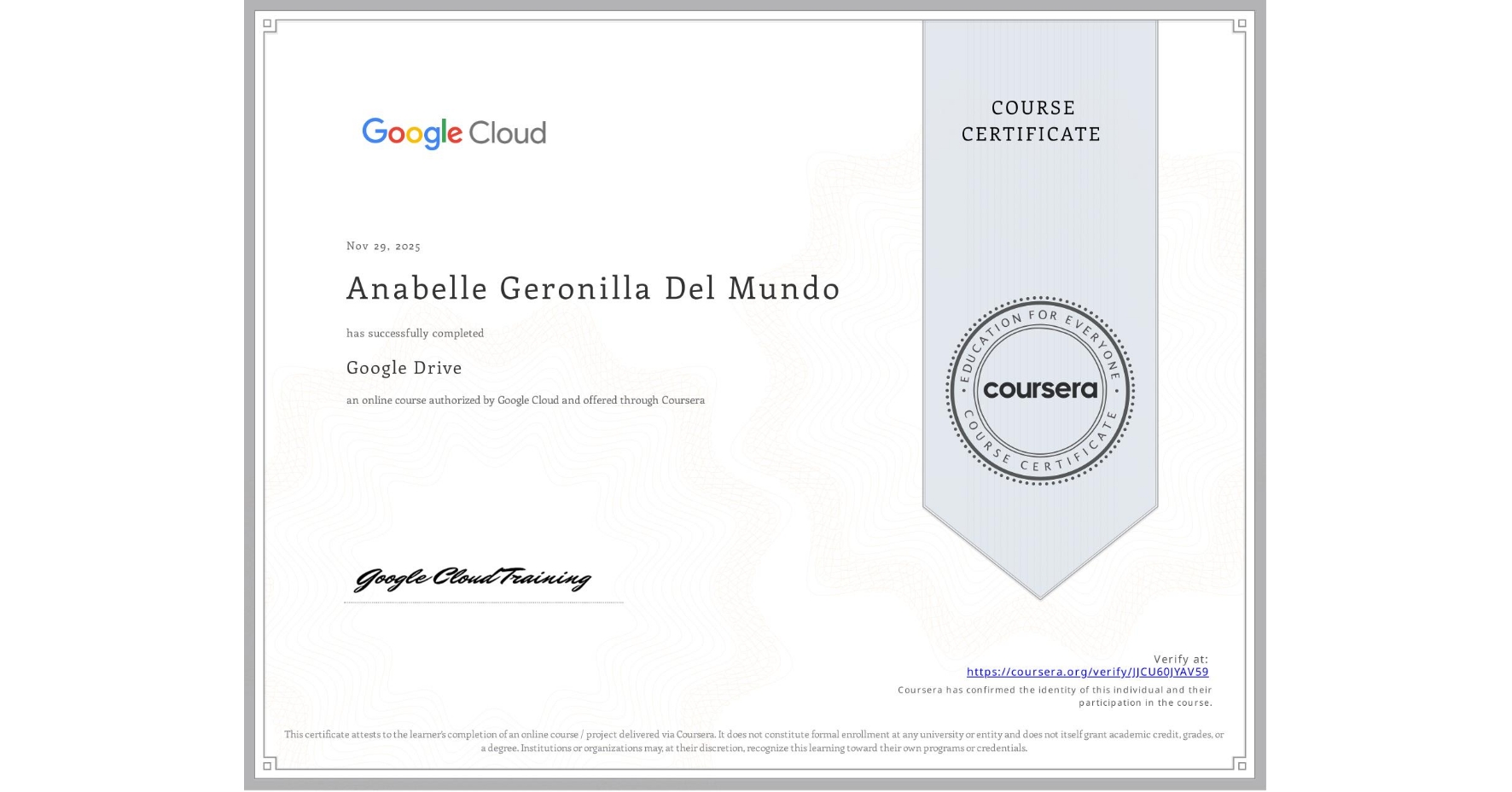 View certificate for Anabelle Geronilla Del Mundo, Google Drive, an online non-credit course authorized by Google Cloud and offered through Coursera