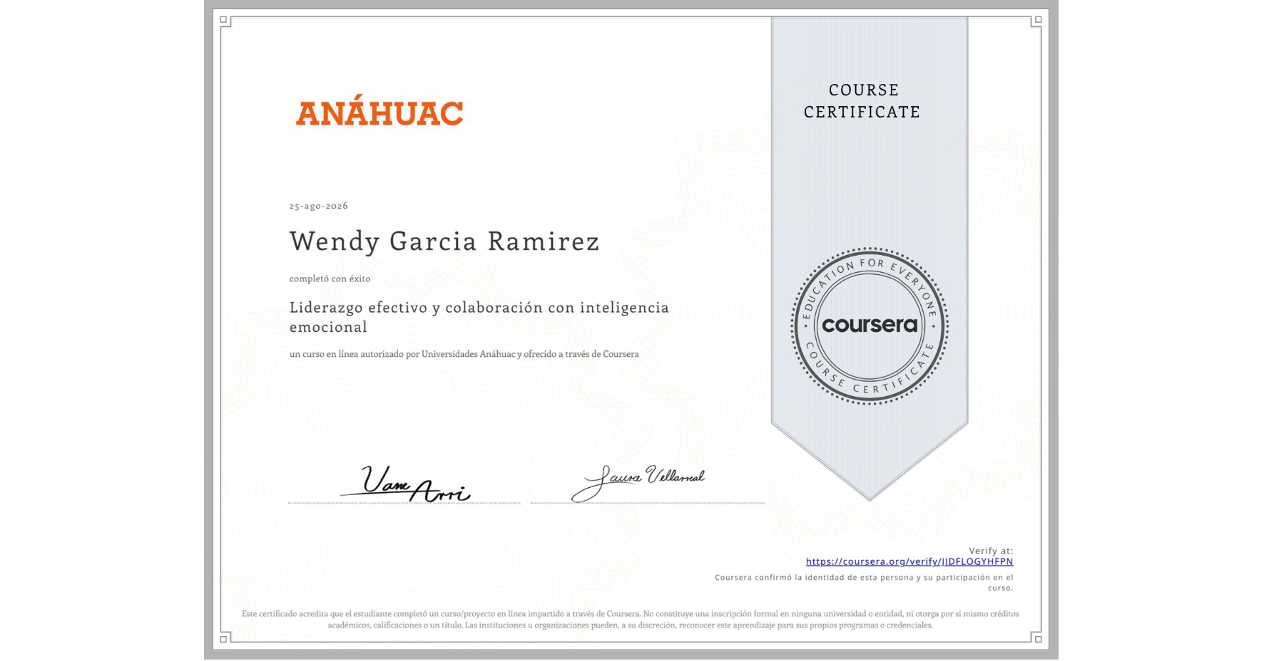 View certificate for Wendy Garcia Ramirez, Liderazgo efectivo y colaboración con inteligencia emocional, an online non-credit course authorized by Universidades Anáhuac and offered through Coursera