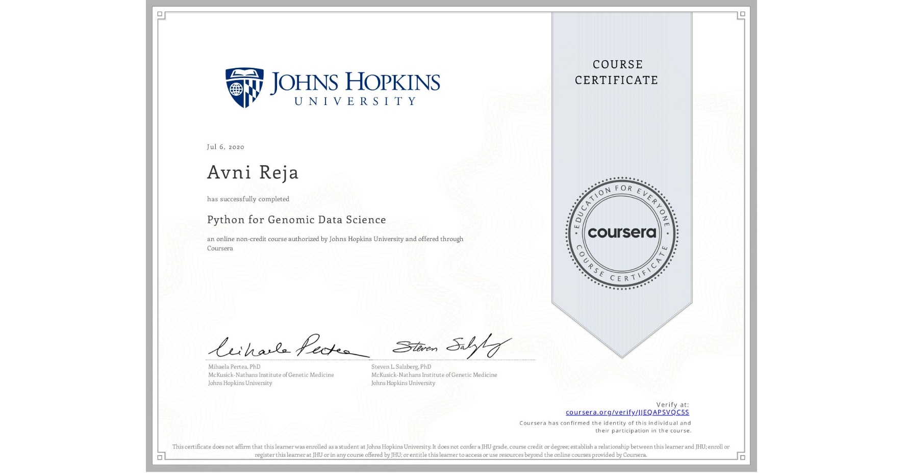 View certificate for Avni Reja, Python for Genomic Data Science, an online non-credit course authorized by Johns Hopkins University and offered through Coursera