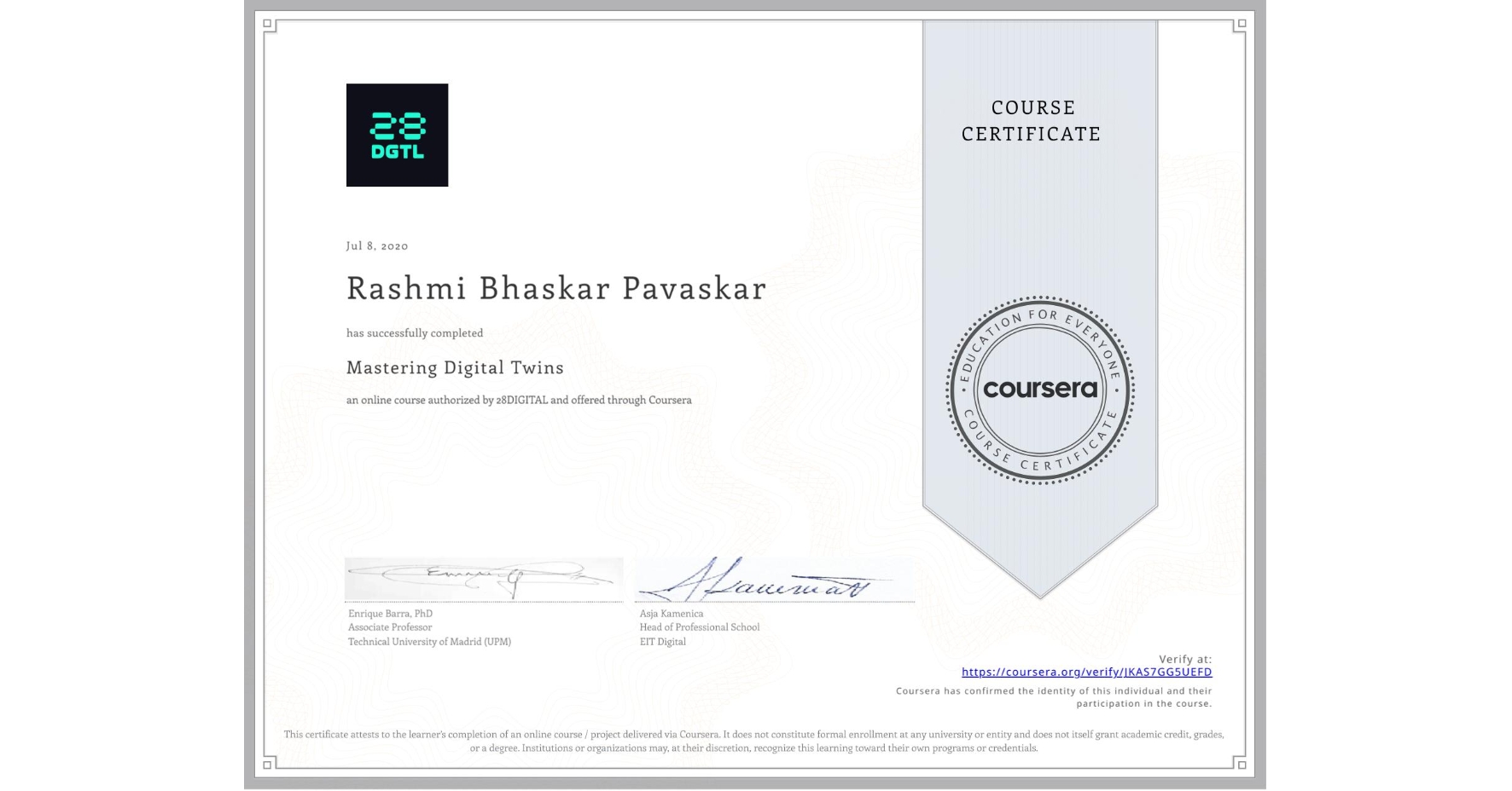 View certificate for Rashmi Bhaskar Pavaskar, Mastering Digital Twins, an online non-credit course authorized by 28DIGITAL and offered through Coursera