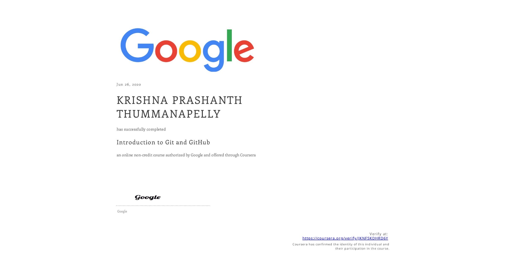 View certificate for KRISHNA PRASHANTH THUMMANAPELLY, Introduction to Git and GitHub, an online non-credit course authorized by Google and offered through Coursera
