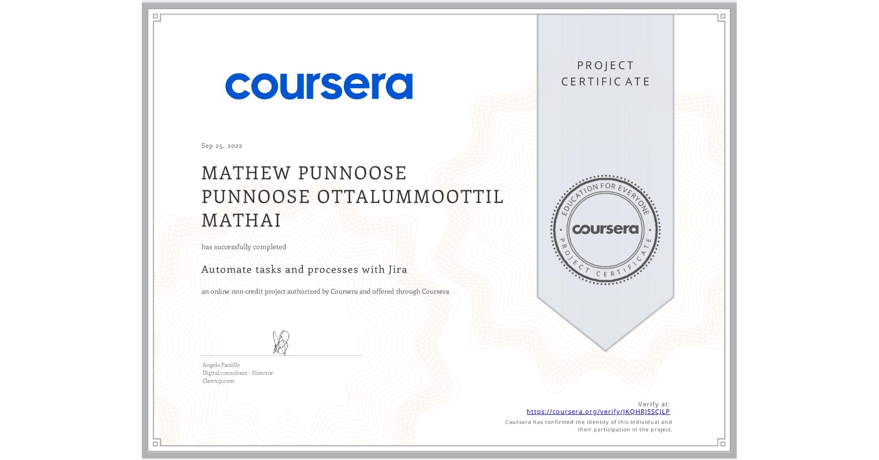 View certificate for MATHEW PUNNOOSE PUNNOOSE OTTALUMMOOTTIL MATHAI, Automate tasks and processes with Jira, an online non-credit course authorized by Coursera and offered through Coursera