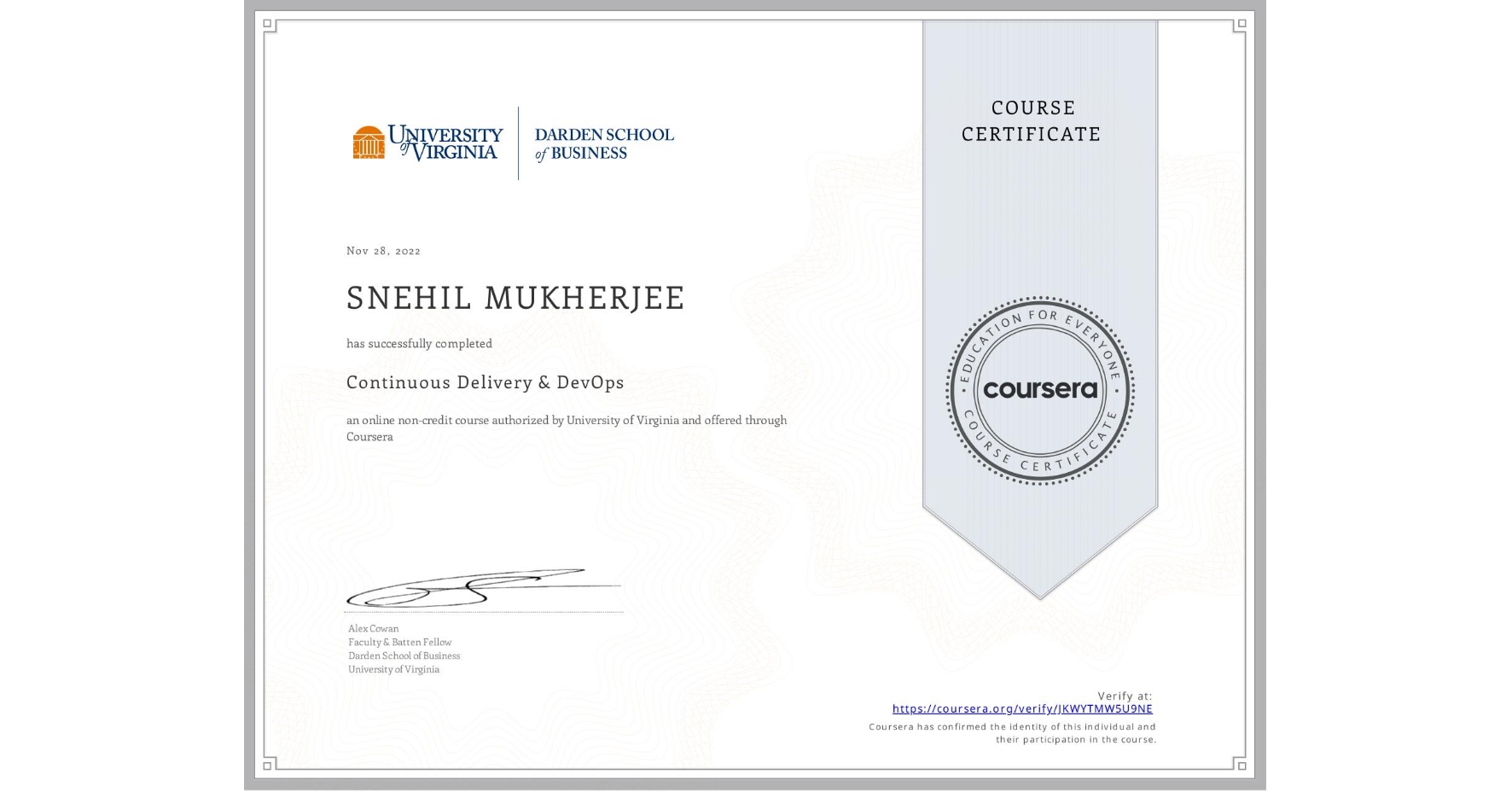 View certificate for SNEHIL MUKHERJEE, Continuous Delivery & DevOps , an online non-credit course authorized by University of Virginia and offered through Coursera