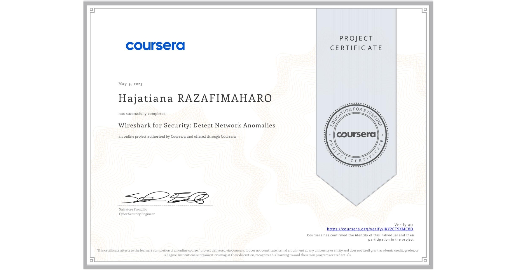 View certificate for Hajatiana RAZAFIMAHARO, Wireshark for Security: Detect Network Anomalies, an online non-credit course authorized by Coursera and offered through Coursera
