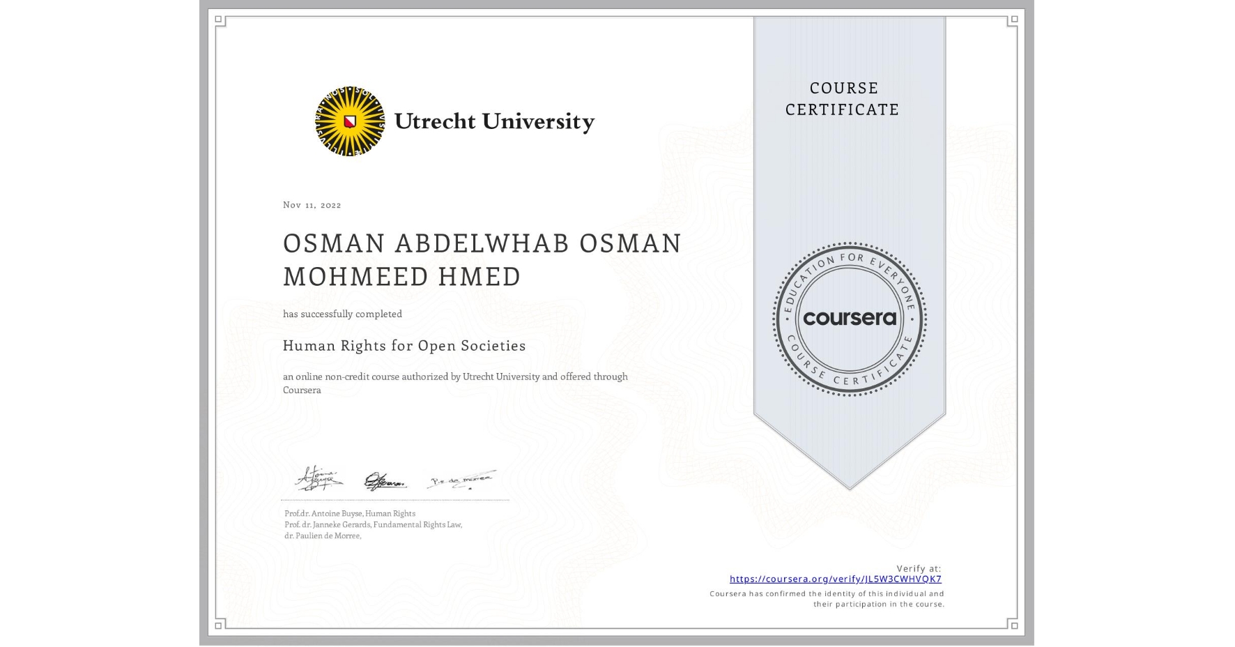 View certificate for OSMAN ABDELWHAB OSMAN MOHMEED HMED, Human Rights for Open Societies, an online non-credit course authorized by Utrecht University and offered through Coursera
