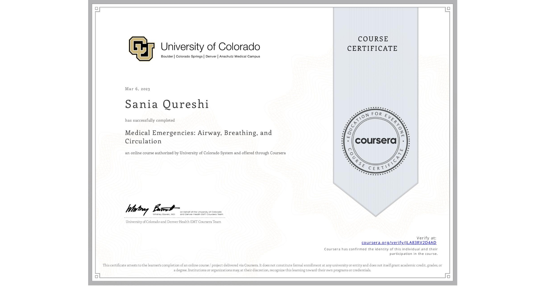 View certificate for Sania Qureshi , Medical Emergencies: Airway, Breathing, and Circulation, an online non-credit course authorized by University of Colorado System and offered through Coursera