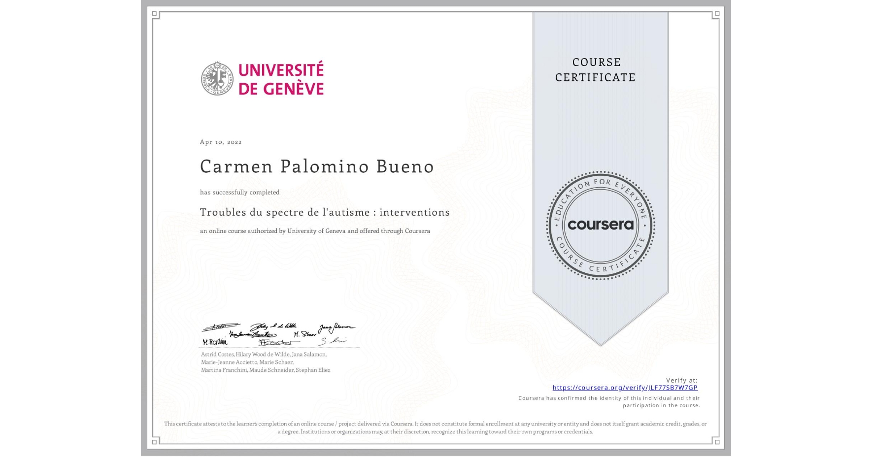 View certificate for Carmen Palomino Bueno, Troubles du spectre de l'autisme : interventions, an online non-credit course authorized by University of Geneva and offered through Coursera