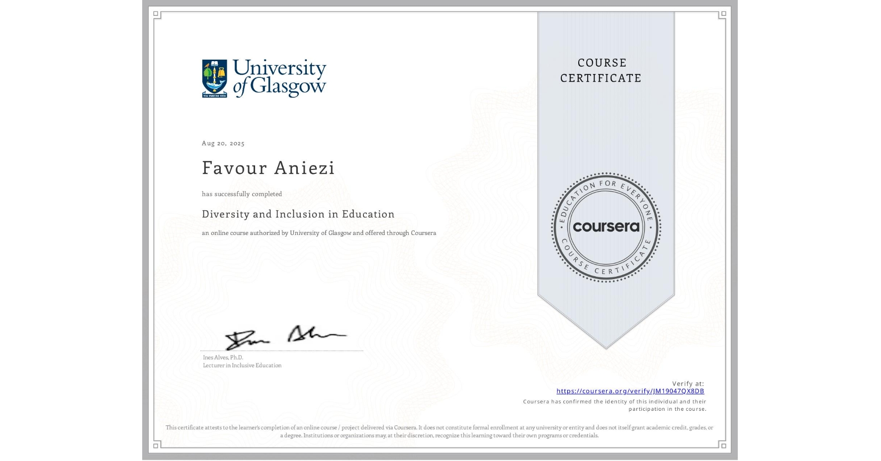 View certificate for Favour Aniezi, Diversity and Inclusion in Education, an online non-credit course authorized by University of Glasgow and offered through Coursera
