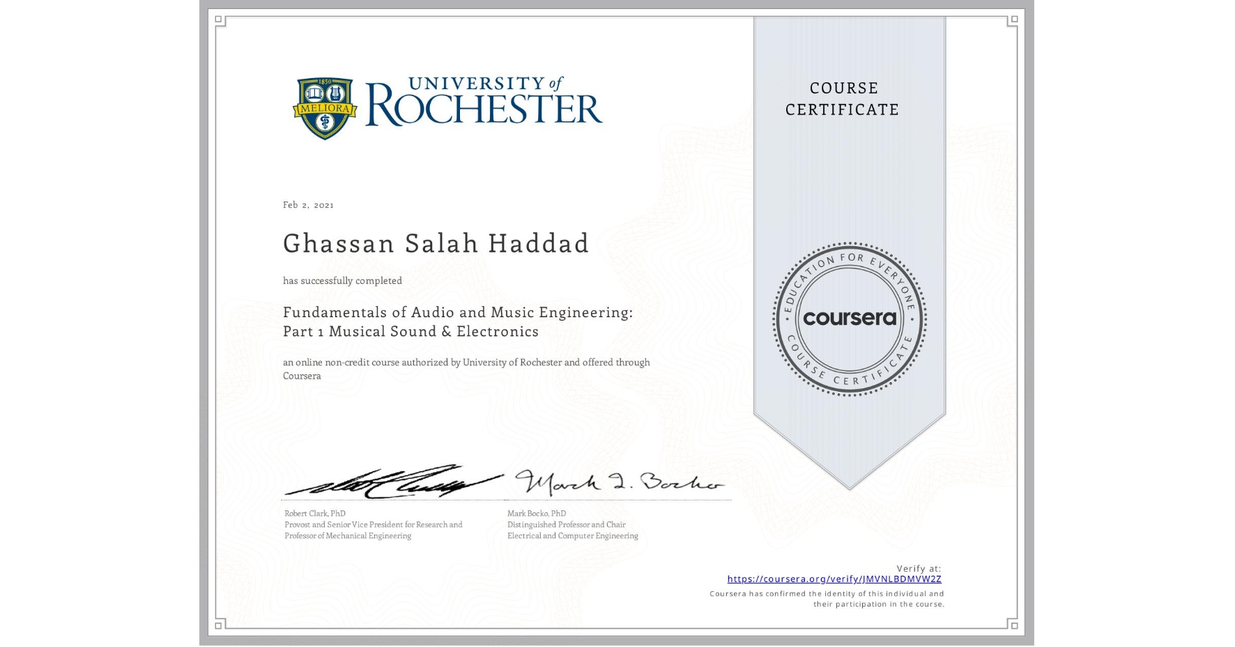 View certificate for Ghassan Salah Haddad, Fundamentals of Audio and Music Engineering: Part 1 Musical Sound & Electronics, an online non-credit course authorized by University of Rochester and offered through Coursera
