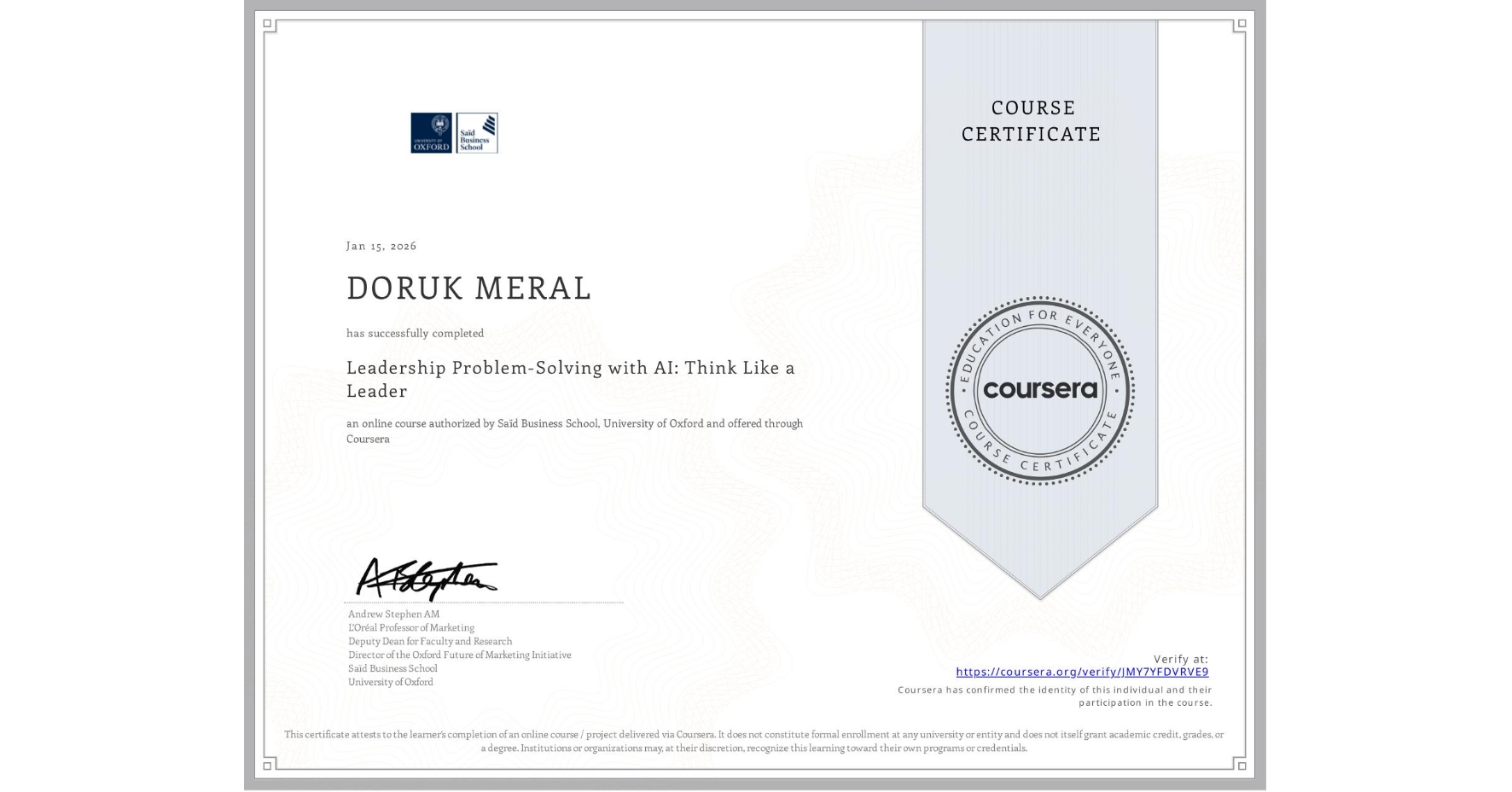 View certificate for DORUK MERAL, Leadership Problem-Solving with AI: Think Like a Leader, an online non-credit course authorized by Saïd Business School, University of Oxford and offered through Coursera