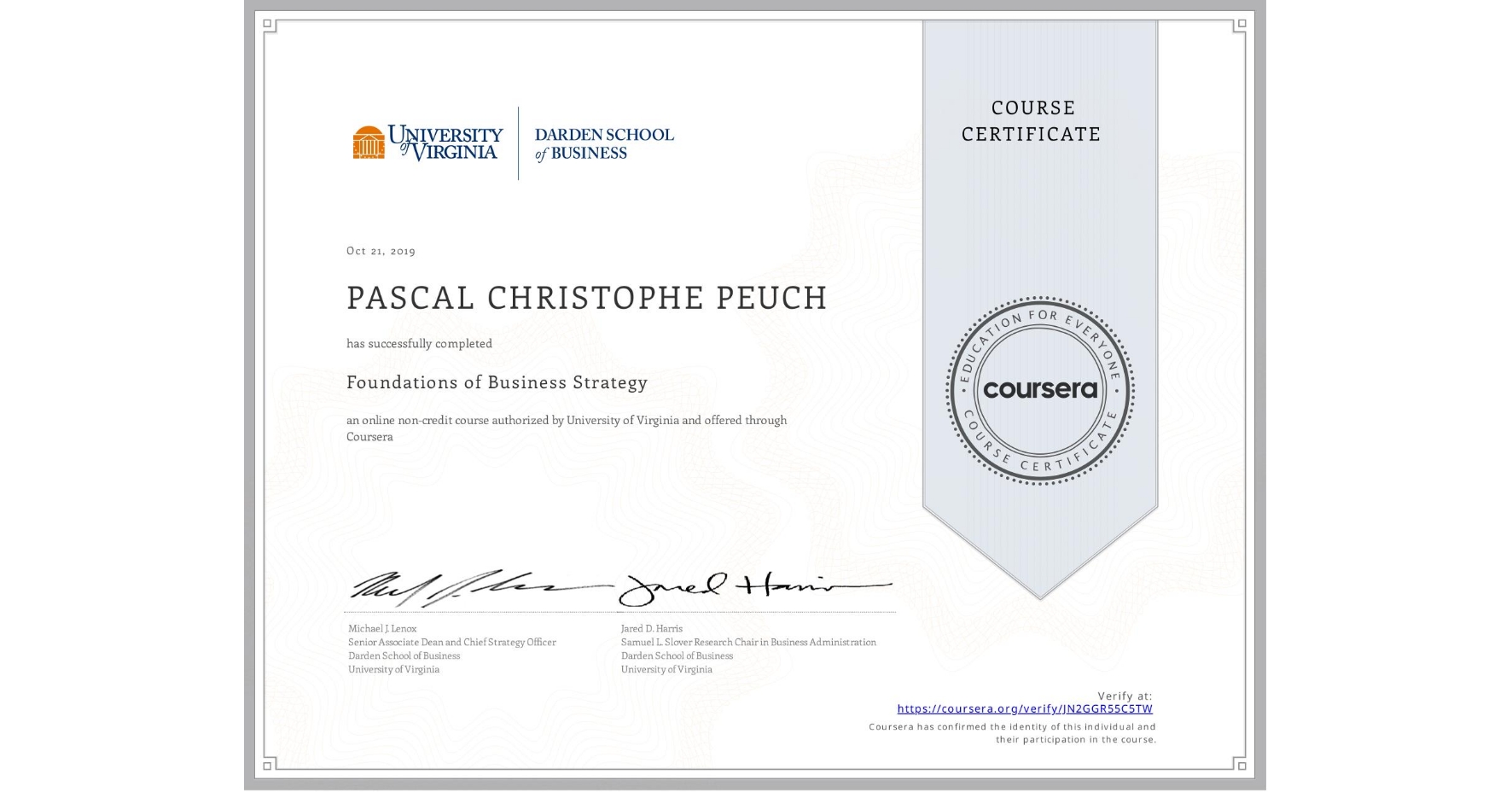 View certificate for PASCAL CHRISTOPHE  PEUCH, Foundations of Business Strategy, an online non-credit course authorized by University of Virginia and offered through Coursera