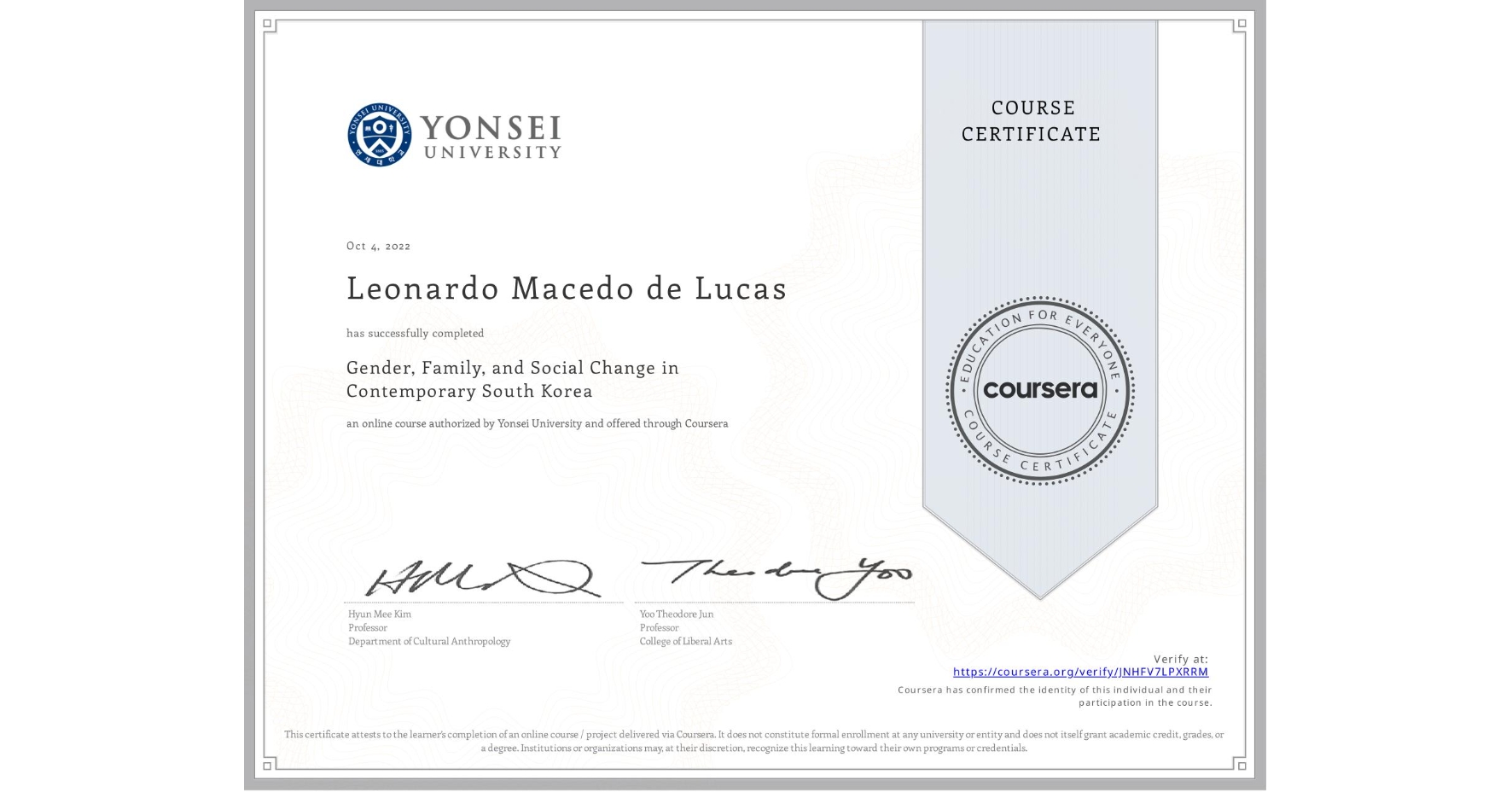 View certificate for Leonardo Macedo de Lucas, Gender, Family, and Social Change in Contemporary South Korea, an online non-credit course authorized by Yonsei University and offered through Coursera