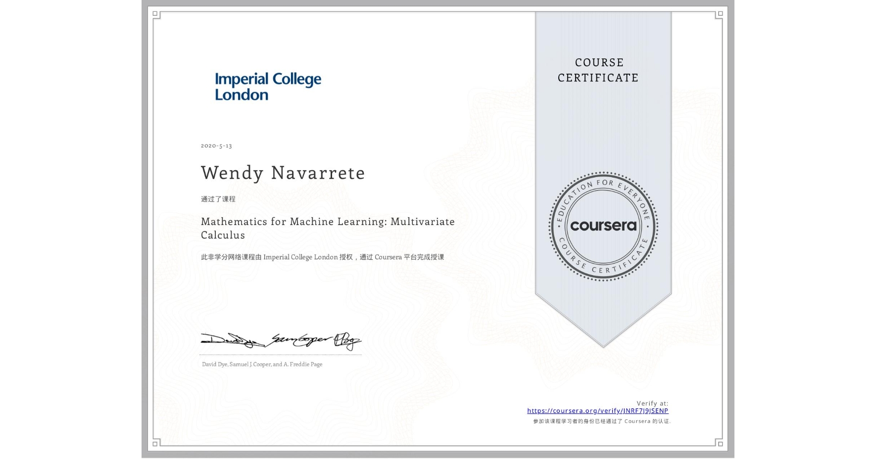 View certificate for Wendy Navarrete, Mathematics for Machine Learning: Multivariate Calculus, an online non-credit course authorized by Imperial College London and offered through Coursera