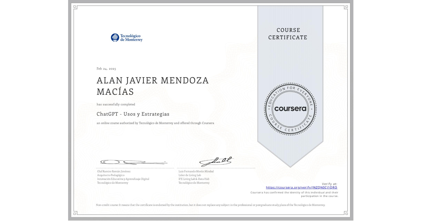 View certificate for ALAN JAVIER MENDOZA MACÍAS , ChatGPT - Usos y Estrategias, an online non-credit course authorized by Tecnológico de Monterrey and offered through Coursera