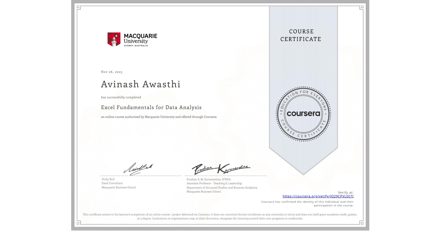 View certificate for Avinash Awasthi, Excel Fundamentals for Data Analysis, an online non-credit course authorized by Macquarie University and offered through Coursera