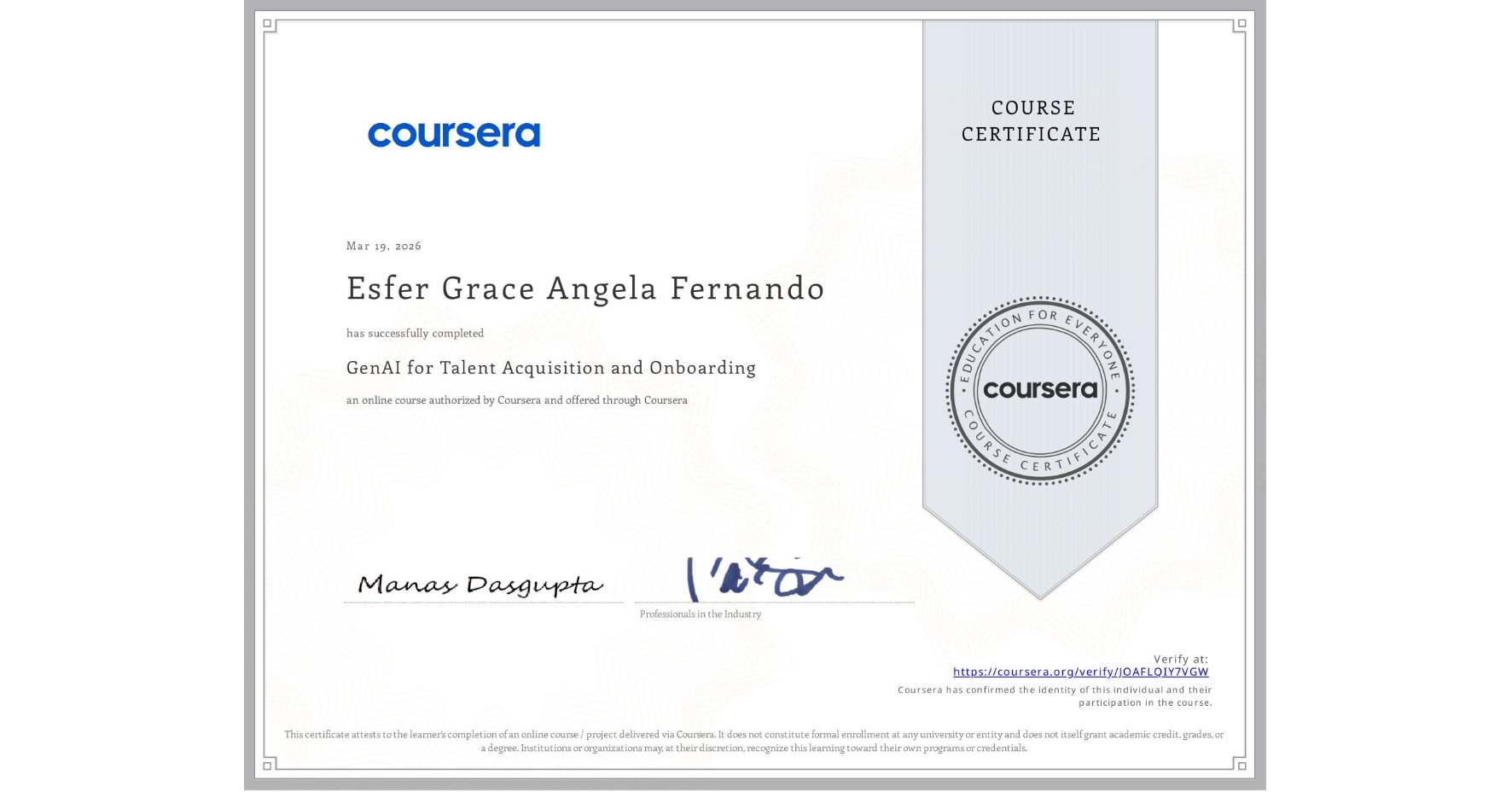 View certificate for Esfer Grace Angela Fernando, GenAI for Talent Acquisition and Onboarding, an online non-credit course authorized by Coursera and offered through Coursera