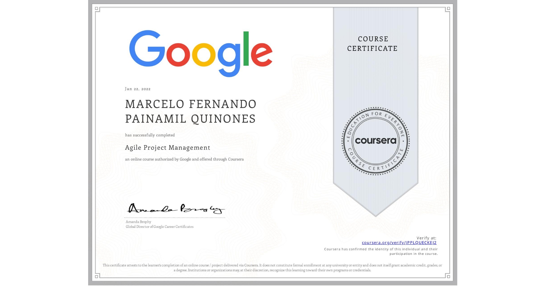 View certificate for MARCELO FERNANDO PAINAMIL QUINONES, Agile Project Management, an online non-credit course authorized by Google and offered through Coursera