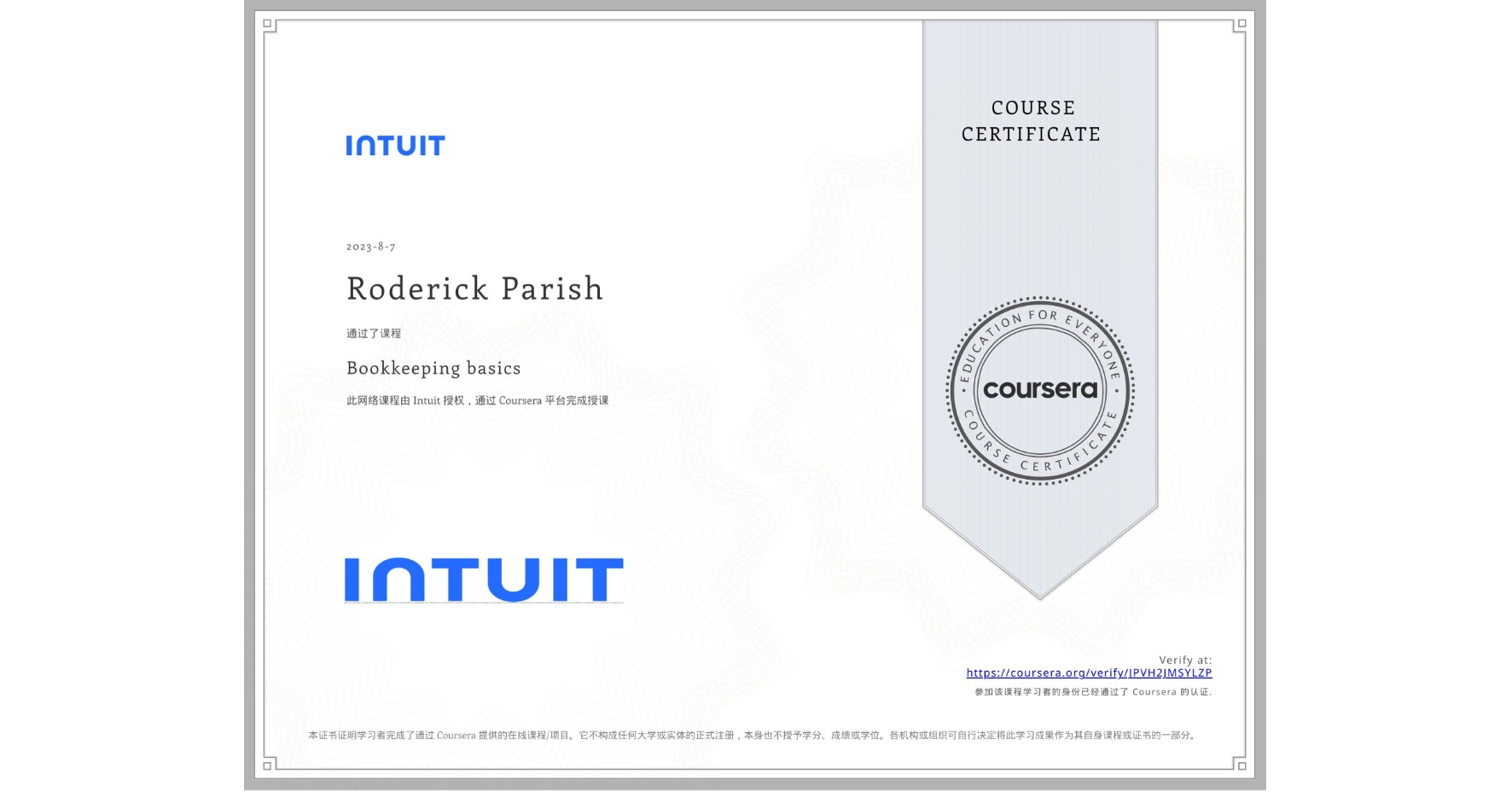 View certificate for Roderick Parish, Bookkeeping basics, an online non-credit course authorized by Intuit and offered through Coursera