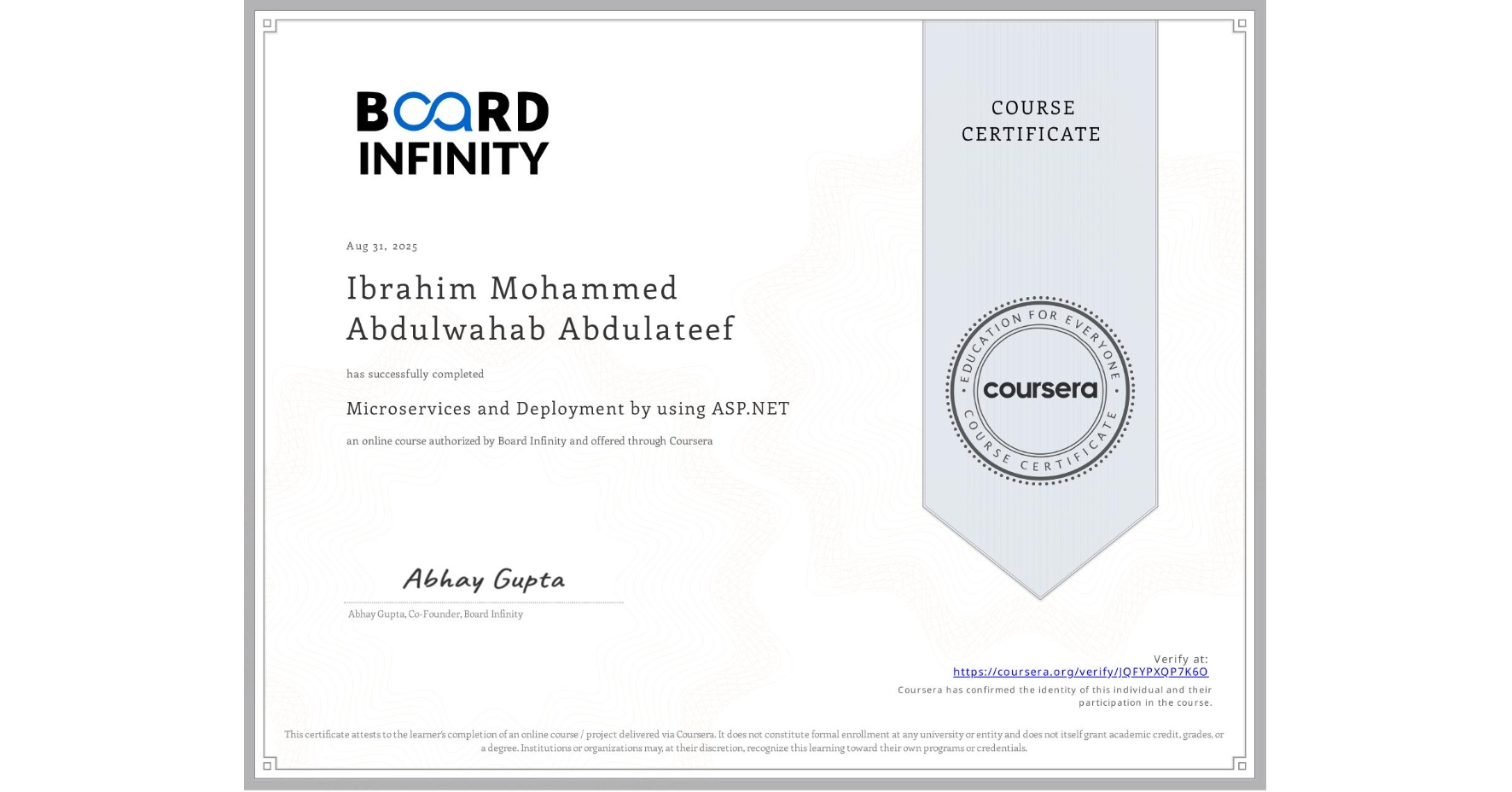View certificate for Ibrahim Mohammed  Abdulwahab Abdulateef, Microservices and Deployment by using ASP.NET, an online non-credit course authorized by Board Infinity  and offered through Coursera