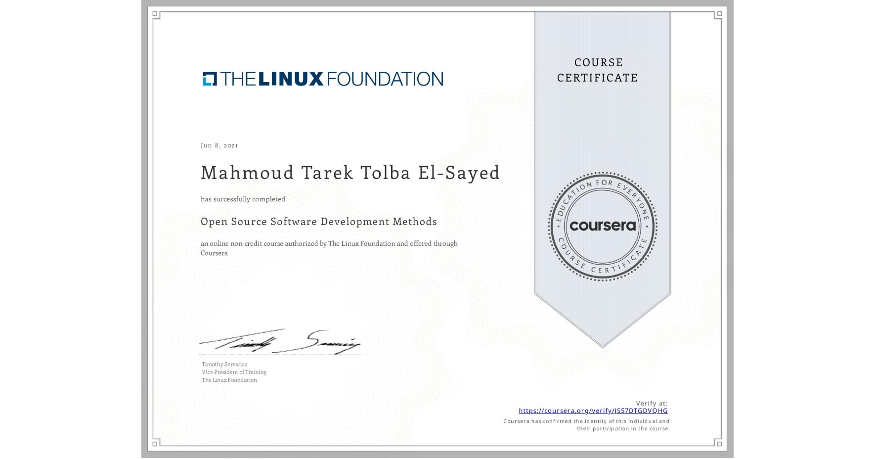 View certificate for Mahmoud Tarek  Tolba El-Sayed, Open Source Software Development Methods, an online non-credit course authorized by The Linux Foundation and offered through Coursera