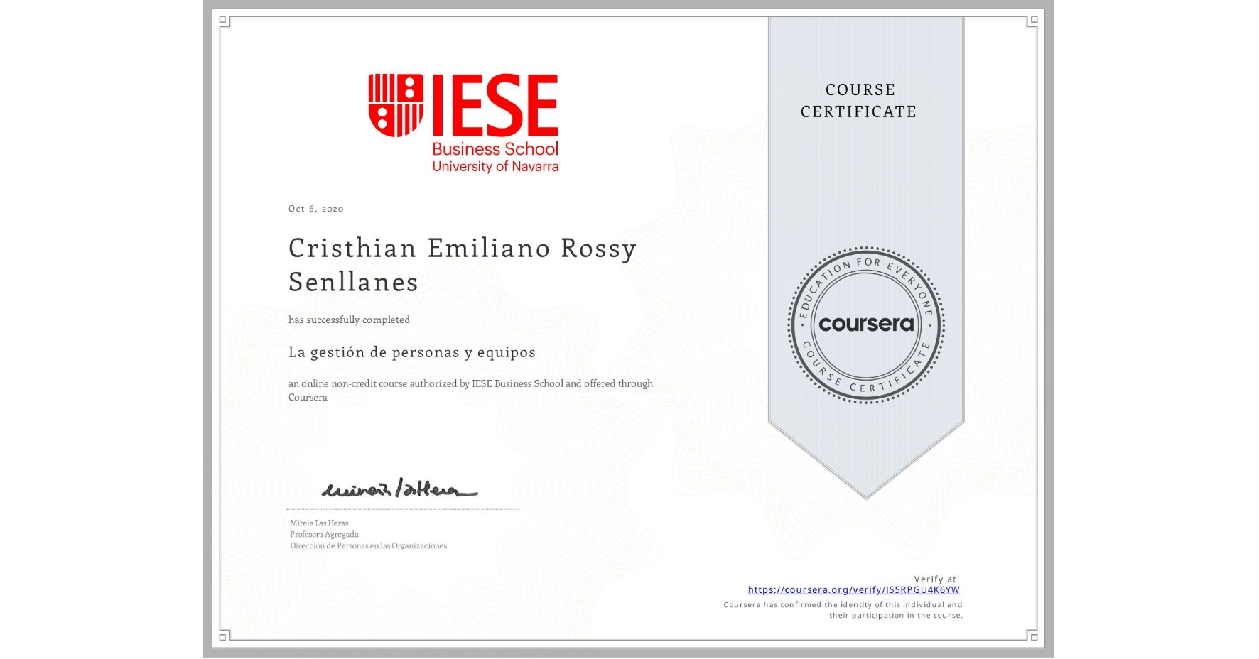 View certificate for Cristhian Emiliano  Rossy Senllanes, La gestión de personas y equipos, an online non-credit course authorized by IESE Business School and offered through Coursera