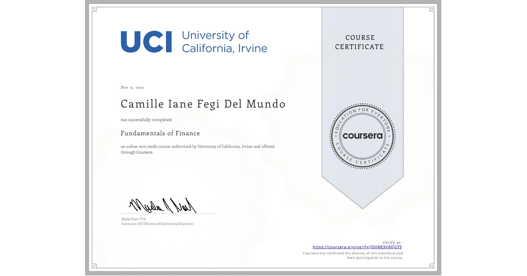 View certificate for Camille Iane Fegi Del Mundo, Fundamentals of Finance, an online non-credit course authorized by University of California, Irvine and offered through Coursera