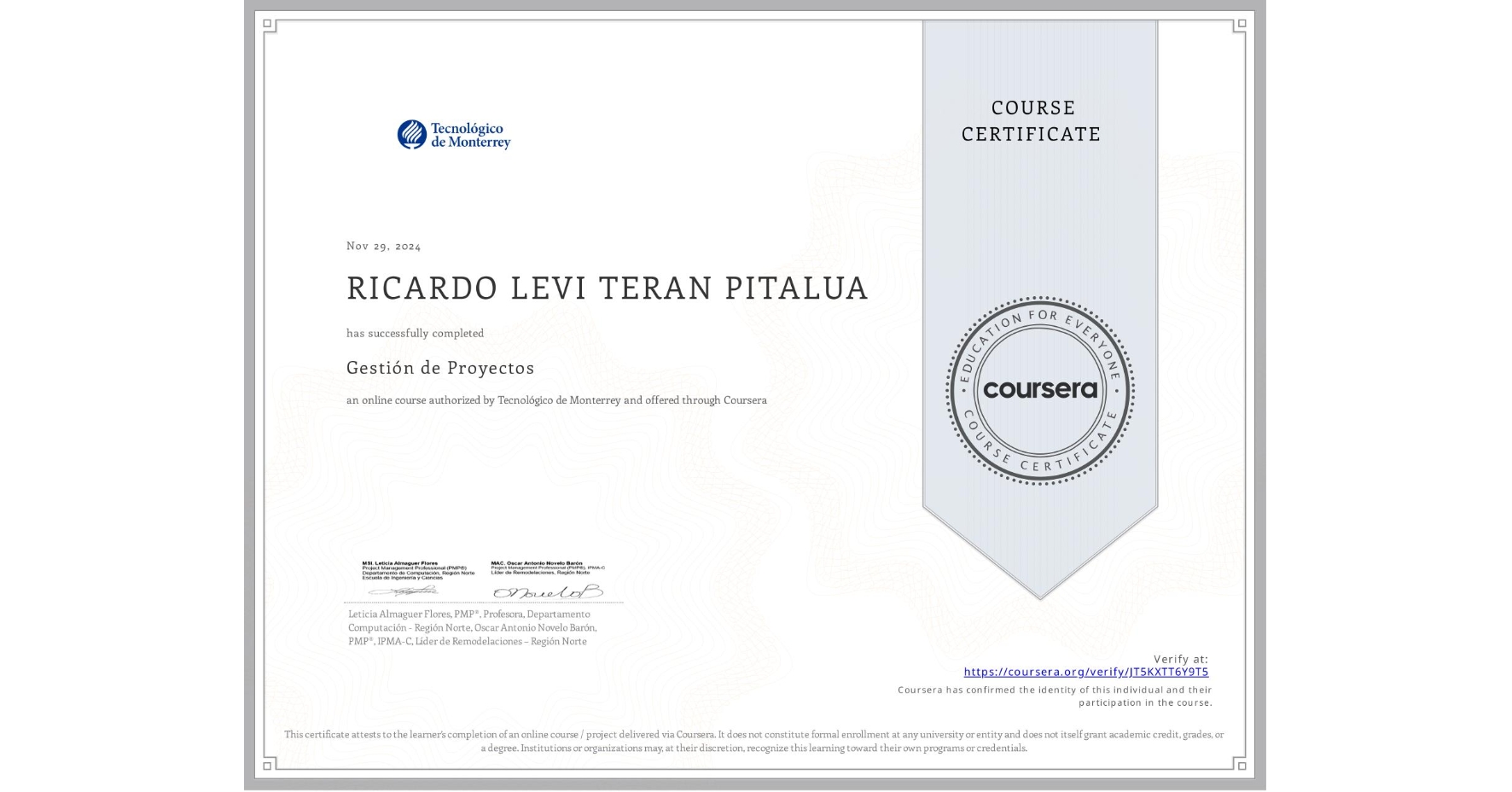 View certificate for RICARDO LEVI TERAN PITALUA, Gestión de Proyectos, an online non-credit course authorized by Tecnológico de Monterrey and offered through Coursera