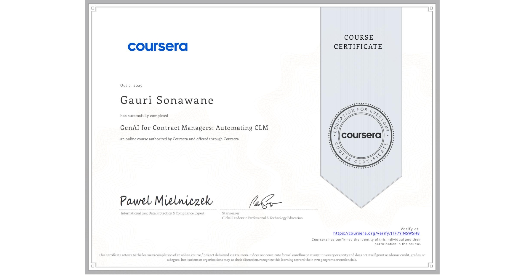 View certificate for Gauri Sonawane, GenAI for Contract Managers: Automating CLM, an online non-credit course authorized by Coursera and offered through Coursera