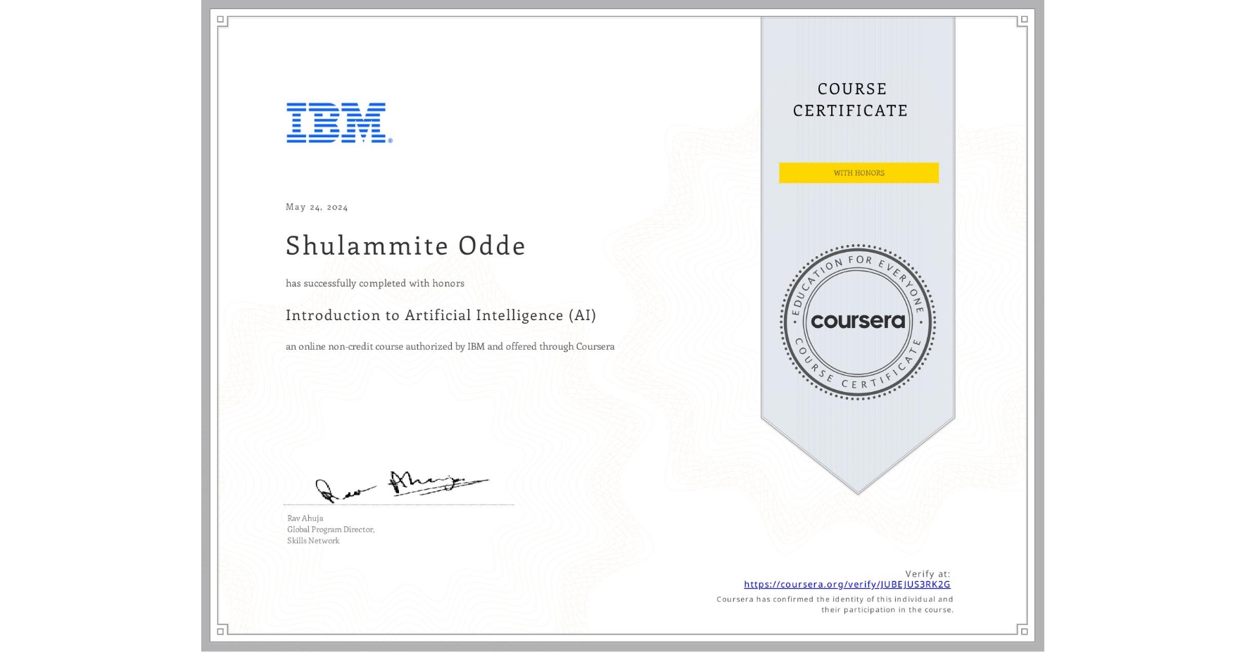 View certificate for Shulammite Odde, Introduction to Artificial Intelligence (AI), an online non-credit course authorized by IBM and offered through Coursera