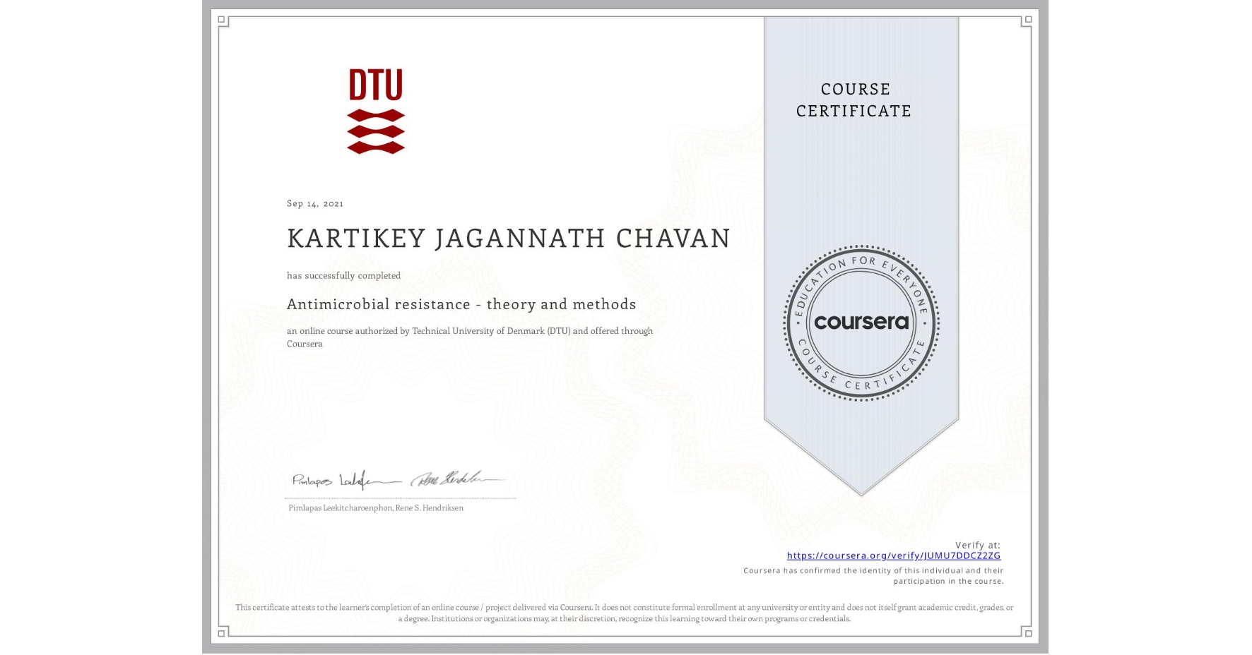 View certificate for KARTIKEY JAGANNATH CHAVAN, Antimicrobial resistance - theory and methods, an online non-credit course authorized by Technical University of Denmark (DTU) and offered through Coursera
