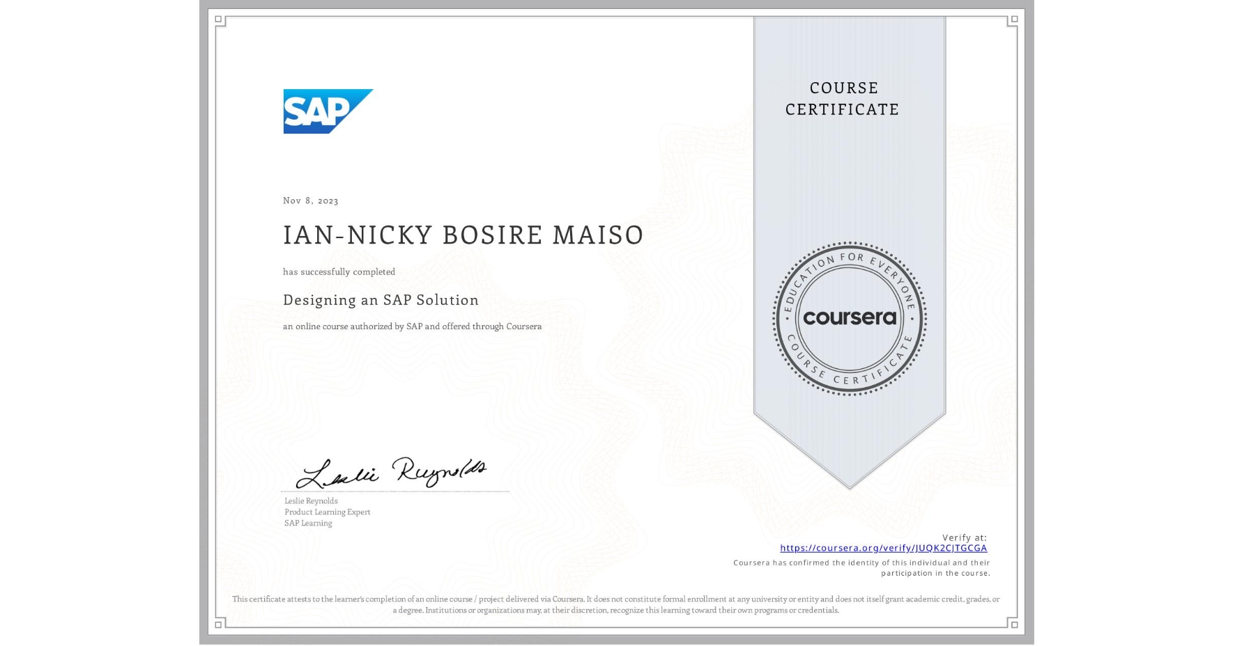 View certificate for IAN-NICKY BOSIRE MAISO, Designing an SAP Solution, an online non-credit course authorized by SAP and offered through Coursera