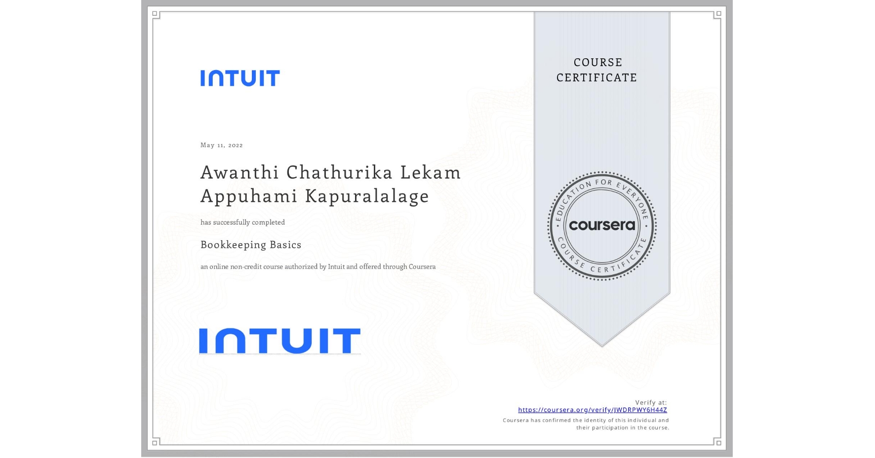 View certificate for Awanthi Chathurika Lekam Appuhami Kapuralalage, Bookkeeping Basics, an online non-credit course authorized by Intuit and offered through Coursera