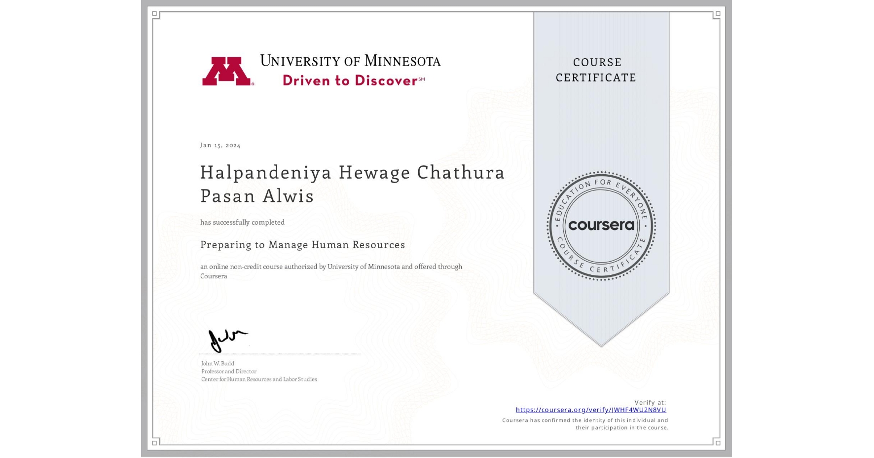 View certificate for Halpandeniya Hewage Chathura Pasan Alwis, Preparing to Manage Human Resources, an online non-credit course authorized by University of Minnesota and offered through Coursera