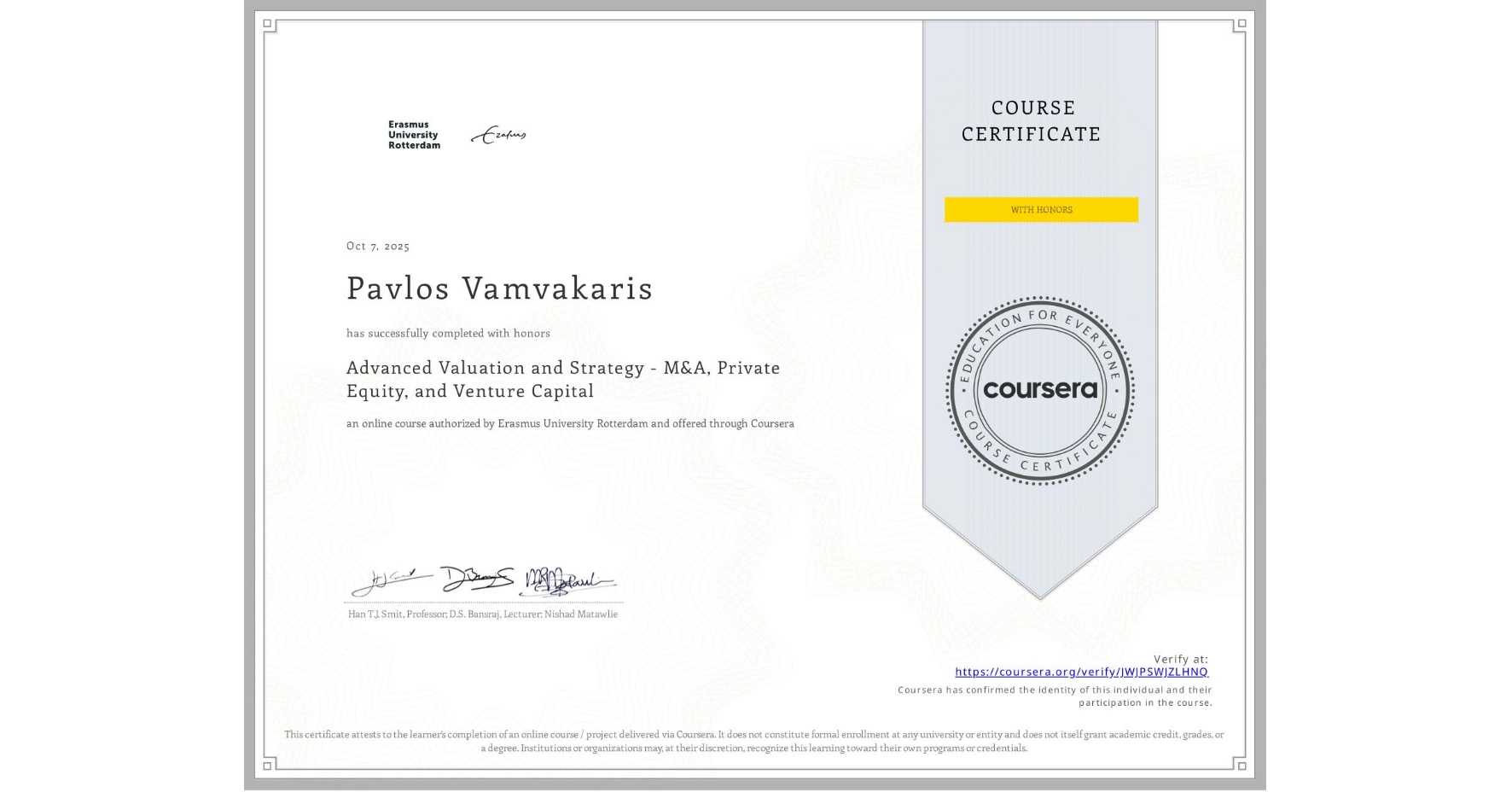 View certificate for Pavlos Vamvakaris, Advanced Valuation and Strategy - M&A, Private Equity, and Venture Capital, an online non-credit course authorized by Erasmus University Rotterdam and offered through Coursera