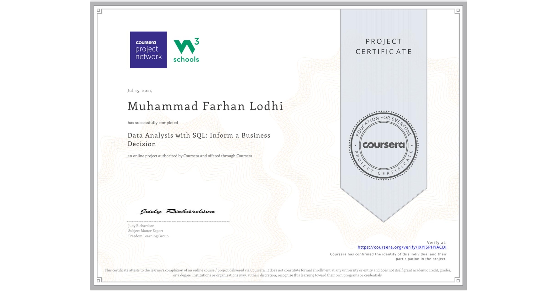 View certificate for Muhammad Farhan  Lodhi, Data Analysis with SQL: Inform a Business Decision, an online non-credit course authorized by Coursera and offered through Coursera