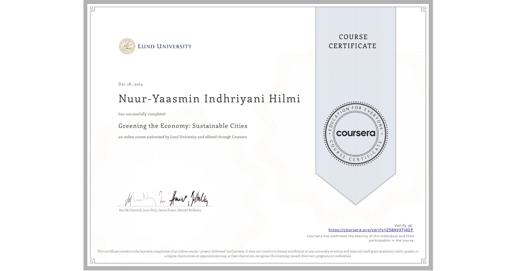 View certificate for Nuur-Yaasmin Indhriyani Hilmi, Greening the Economy: Sustainable Cities, an online non-credit course authorized by Lund University and offered through Coursera