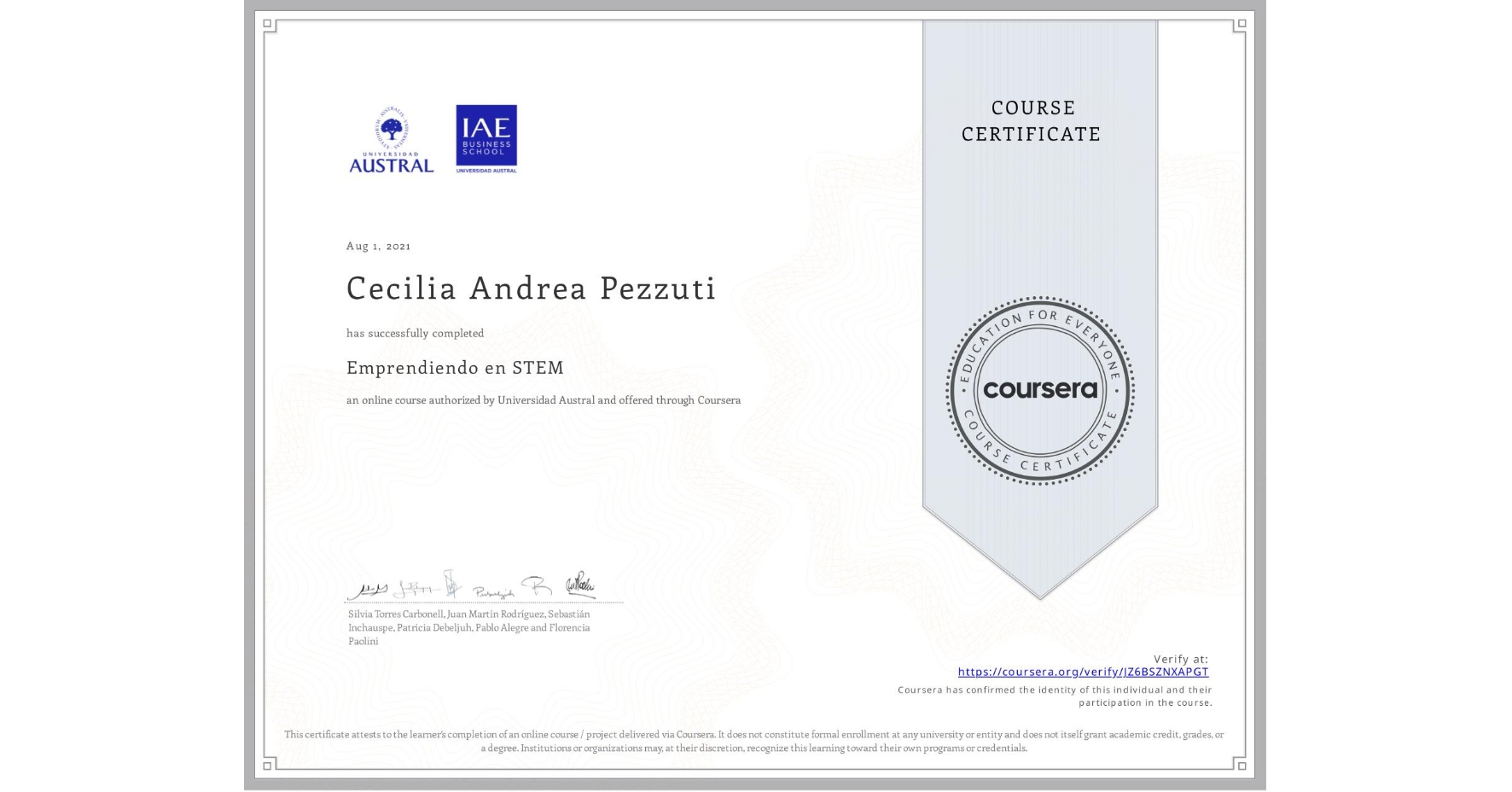 View certificate for Cecilia Andrea Pezzuti, Emprendiendo en STEM, an online non-credit course authorized by Universidad Austral and offered through Coursera
