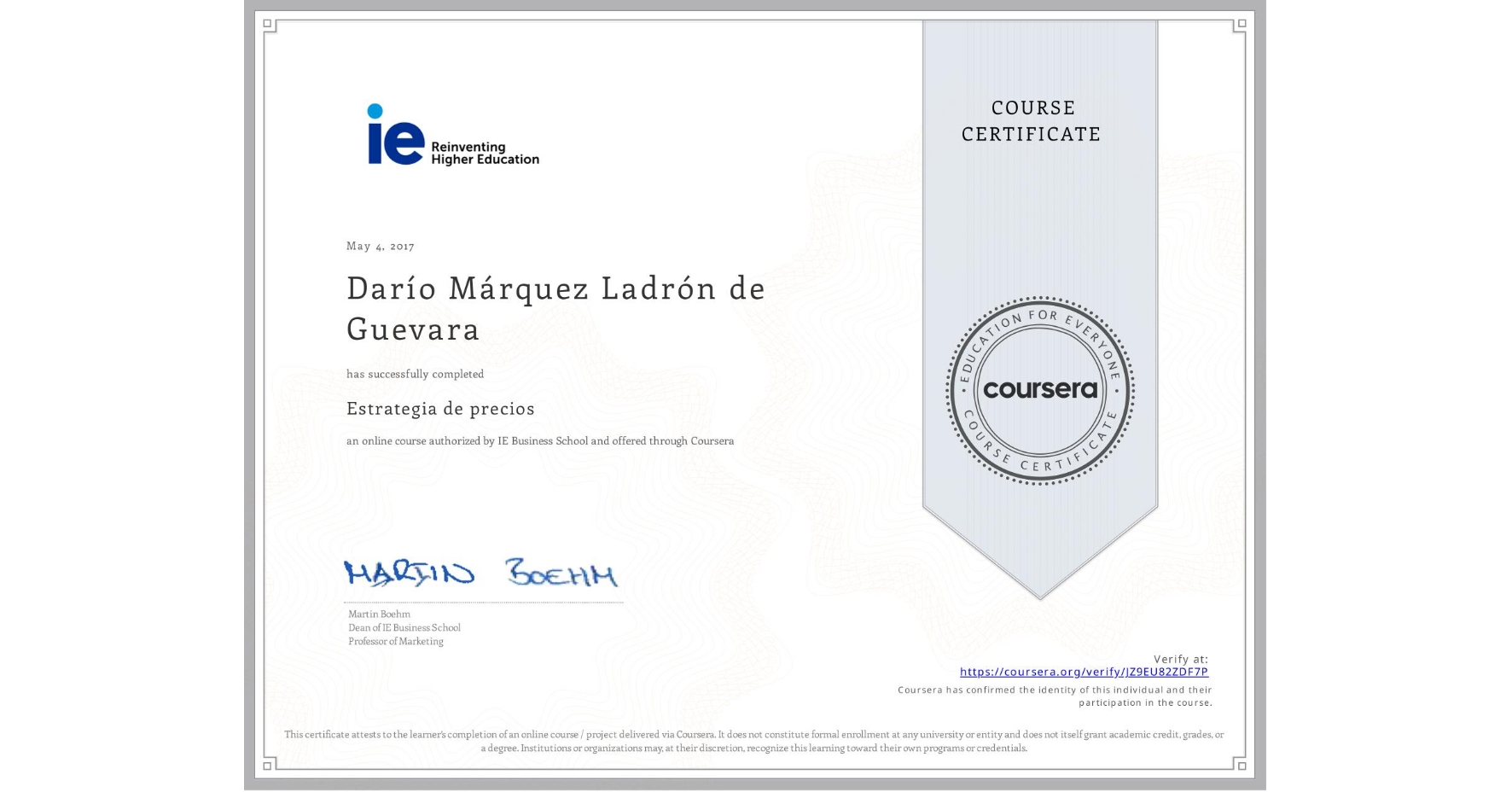 View certificate for Darío Márquez Ladrón de Guevara, Estrategia de precios, an online non-credit course authorized by IE Business School and offered through Coursera