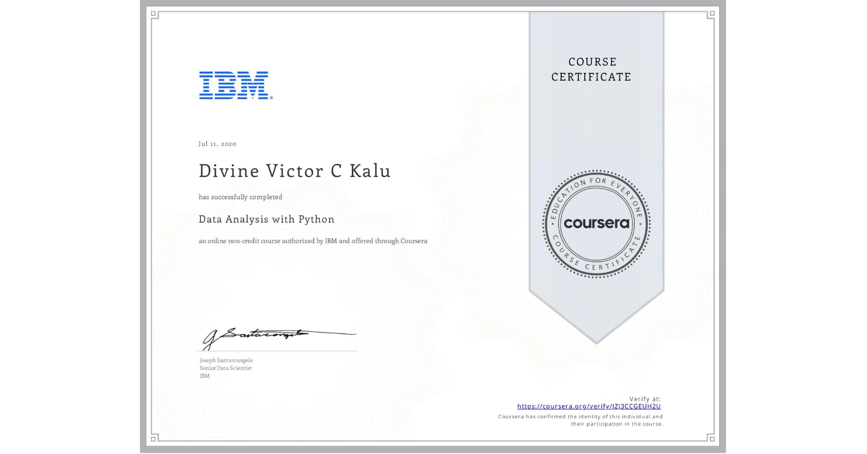 View certificate for Divine Victor C Kalu, Data Analysis with Python, an online non-credit course authorized by IBM and offered through Coursera