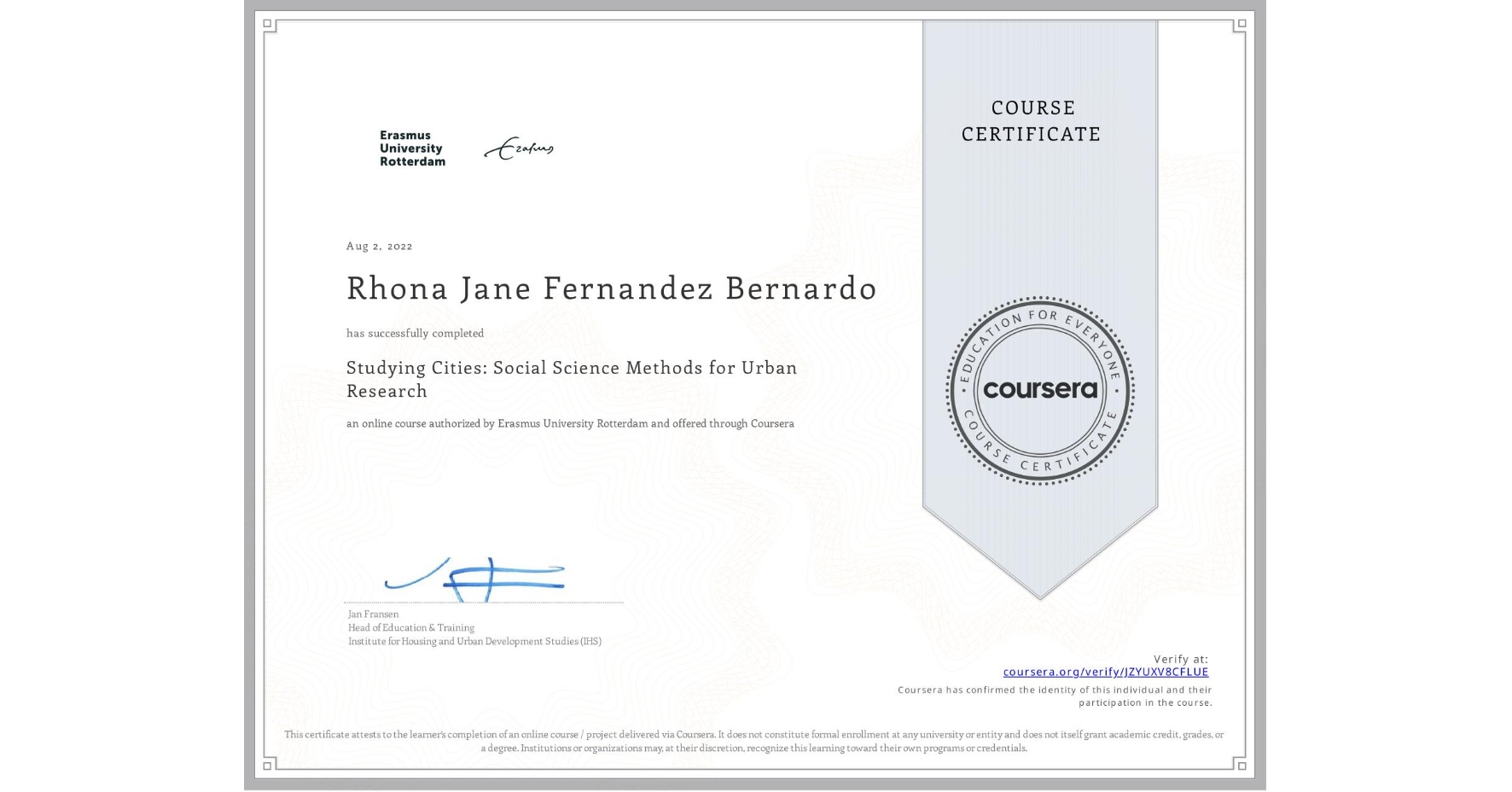 View certificate for Rhona Jane Fernandez Bernardo, Studying Cities: Social Science Methods for Urban Research, an online non-credit course authorized by Erasmus University Rotterdam and offered through Coursera