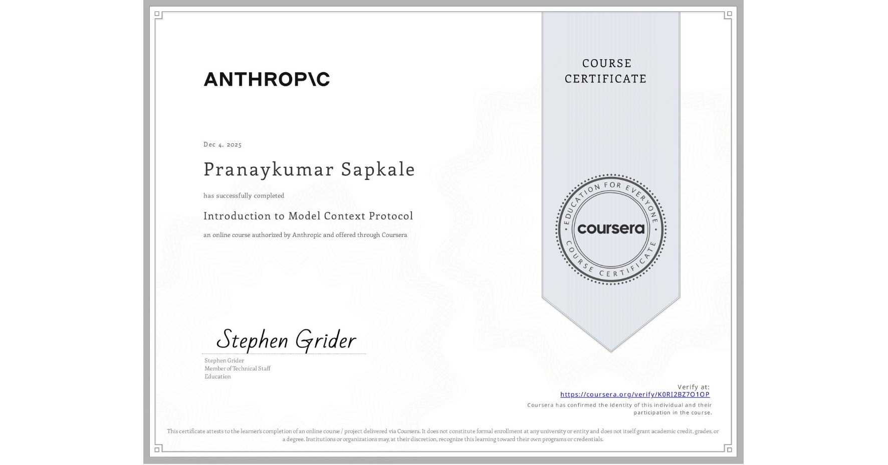 View certificate for Pranaykumar Sapkale, Introduction to Model Context Protocol, an online non-credit course authorized by Anthropic and offered through Coursera