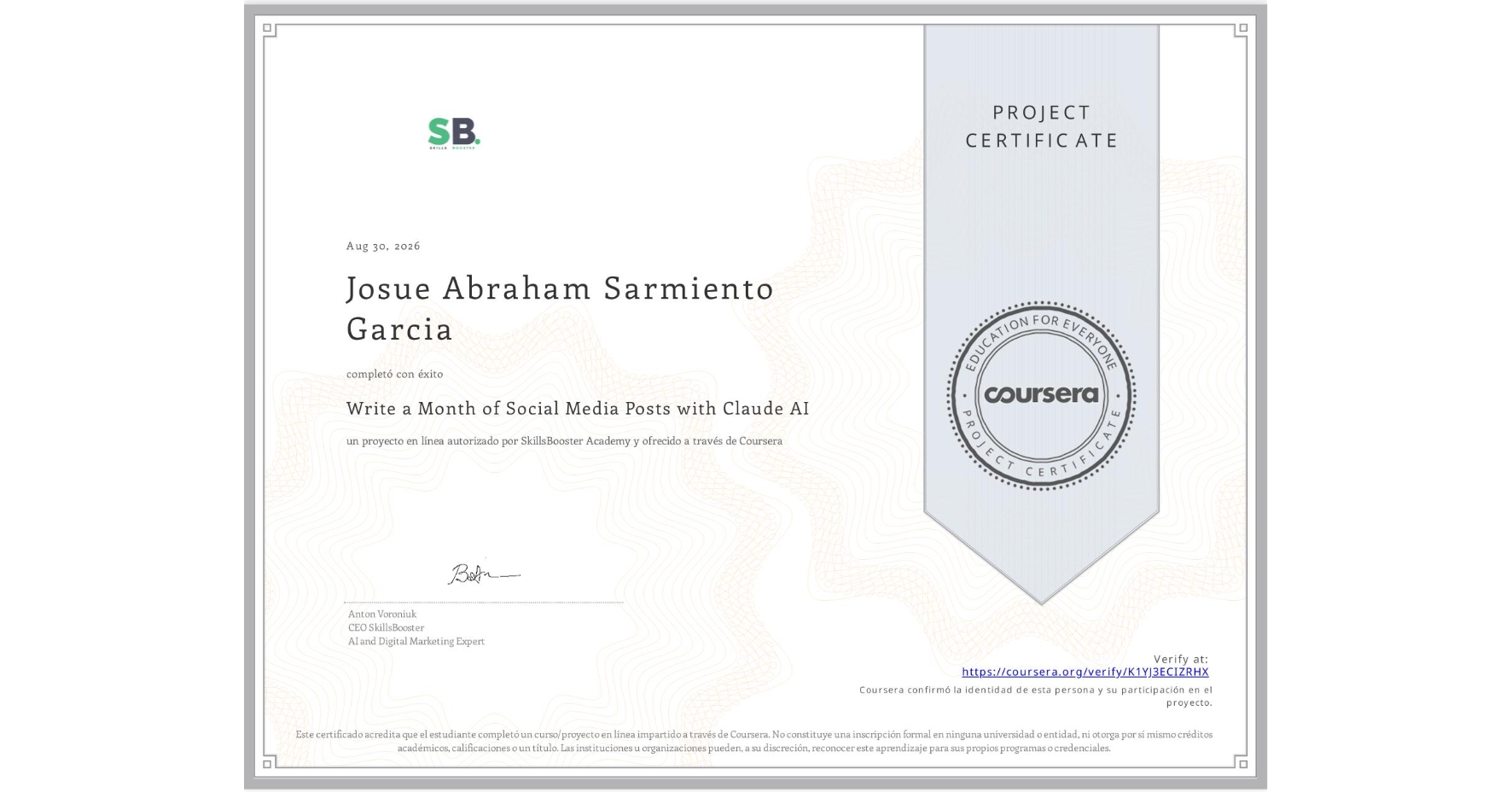 View certificate for Josue Abraham Sarmiento Garcia, Write a Month of Social Media Posts with Claude AI, an online non-credit course authorized by SkillsBooster Academy and offered through Coursera