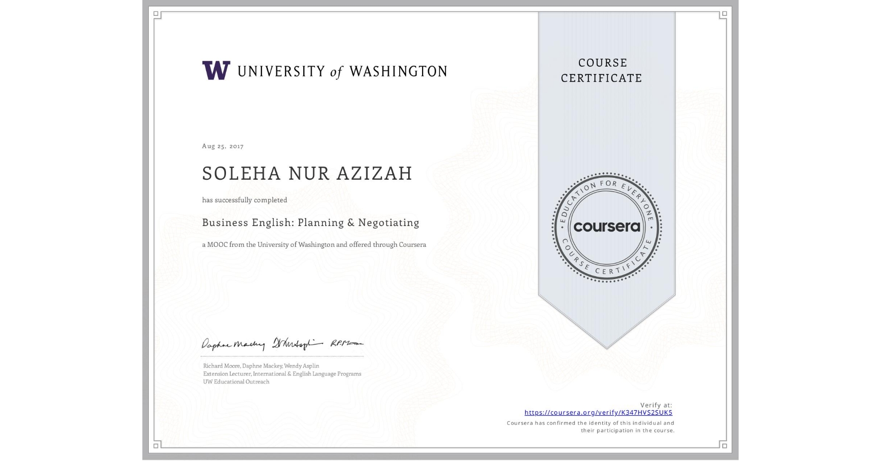 View certificate for N/A SOLEHA NUR AZIZAH, Business English: Planning & Negotiating, an online non-credit course authorized by University of Washington and offered through Coursera