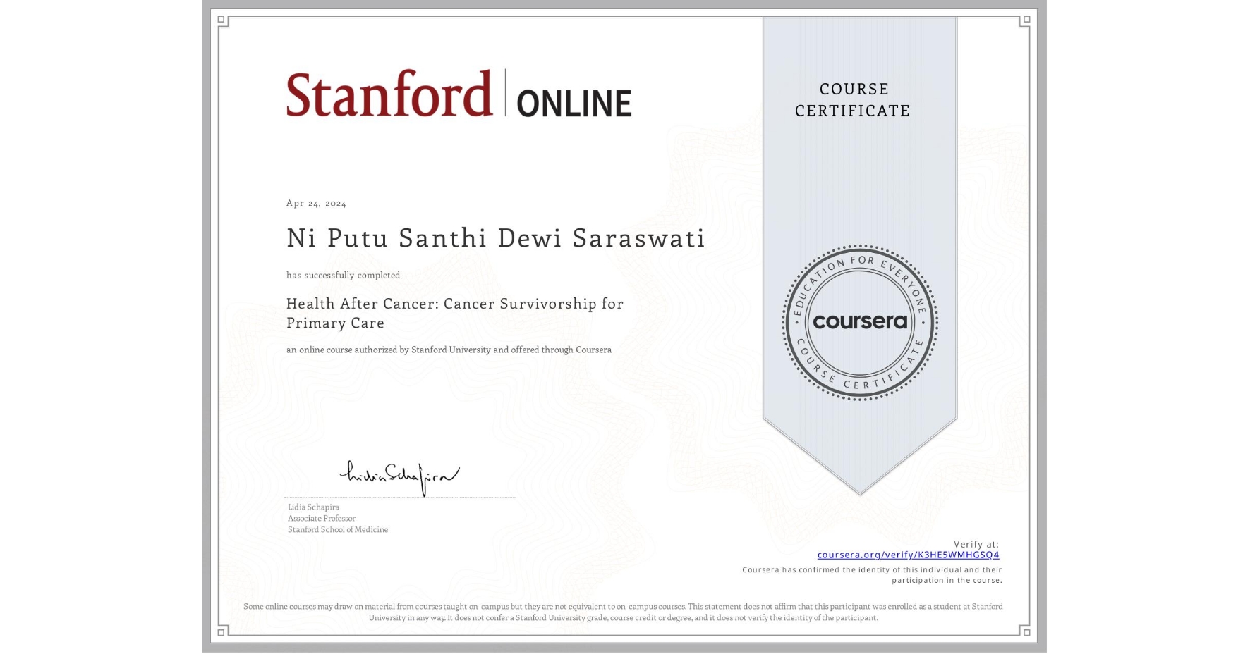 View certificate for Ni Putu Santhi Dewi Saraswati, Health After Cancer: Cancer Survivorship for Primary Care, an online non-credit course authorized by Stanford University and offered through Coursera