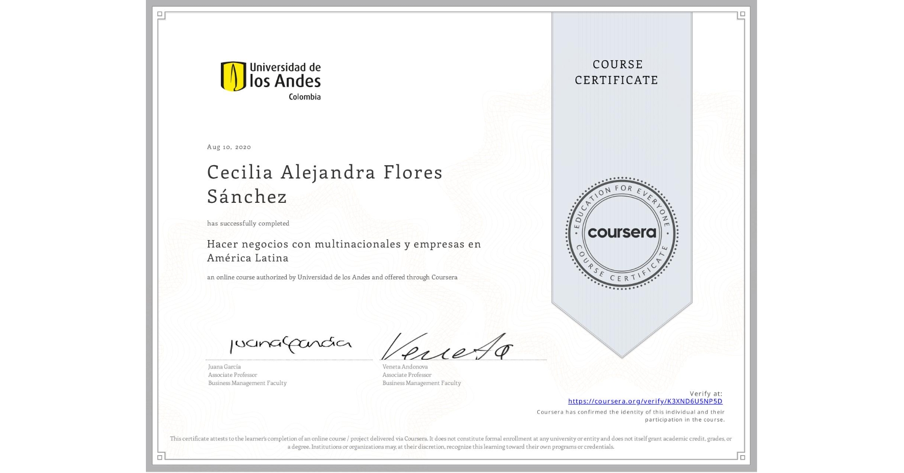 View certificate for Cecilia Alejandra Flores Sánchez, Hacer negocios con multinacionales y empresas en América Latina, an online non-credit course authorized by Universidad de los Andes and offered through Coursera