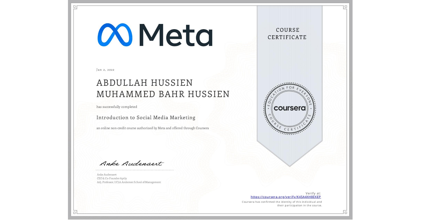 View certificate for ABDULLAH HUSSIEN MUHAMMED BAHR  HUSSIEN, Introduction to Social Media Marketing, an online non-credit course authorized by Meta and offered through Coursera