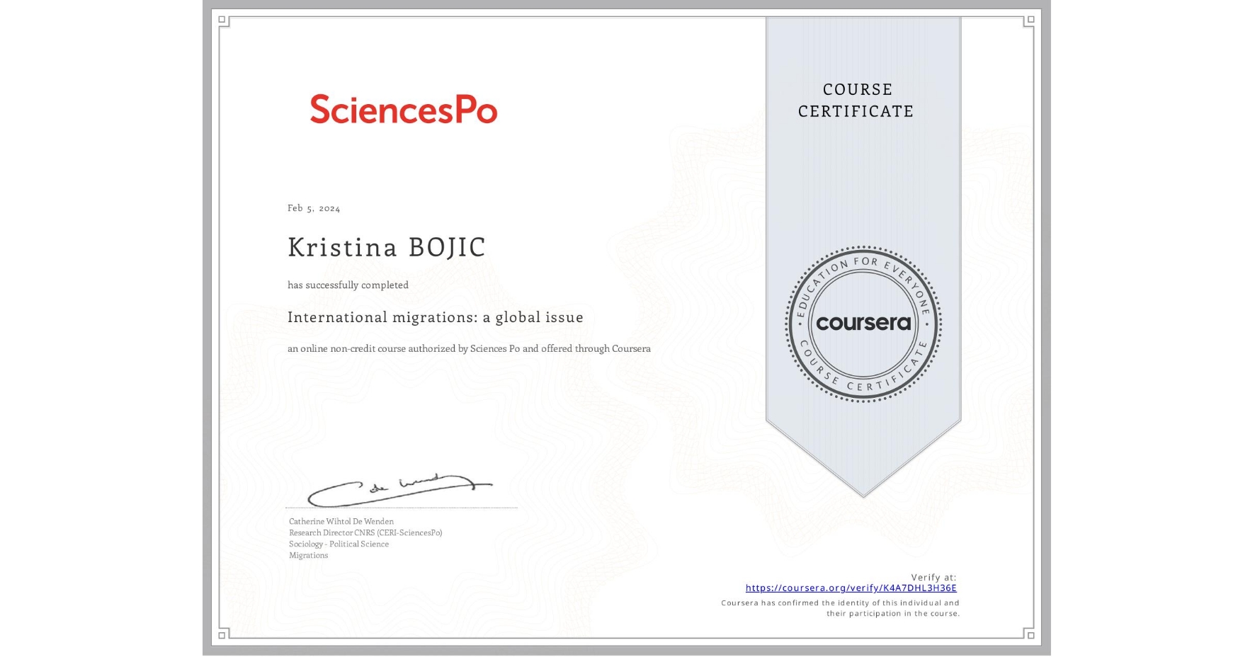 View certificate for Kristina BOJIC, International migrations: a global issue, an online non-credit course authorized by Sciences Po and offered through Coursera